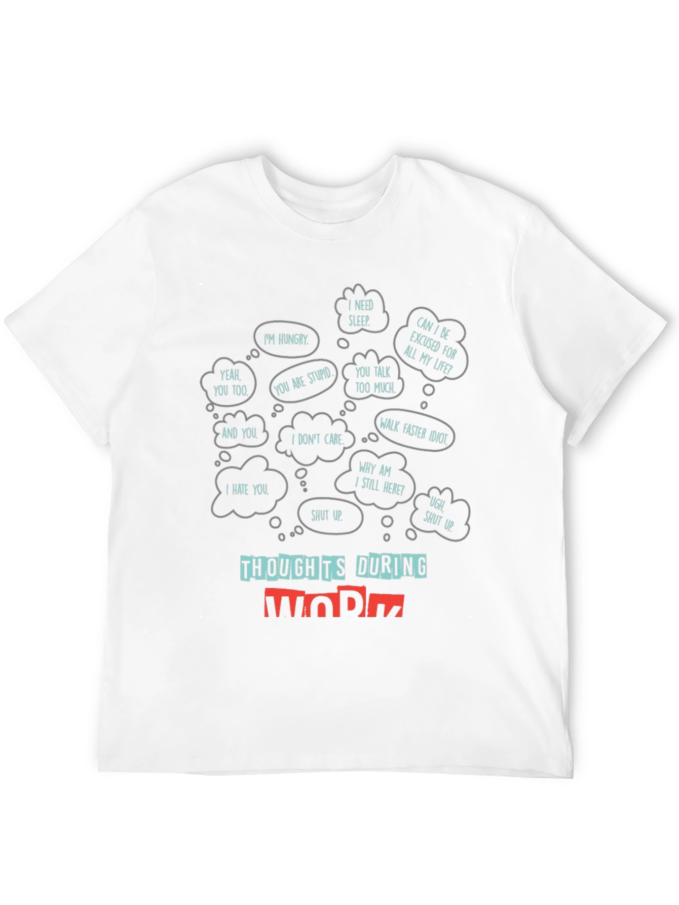 Thoughts During Work T-Shirt