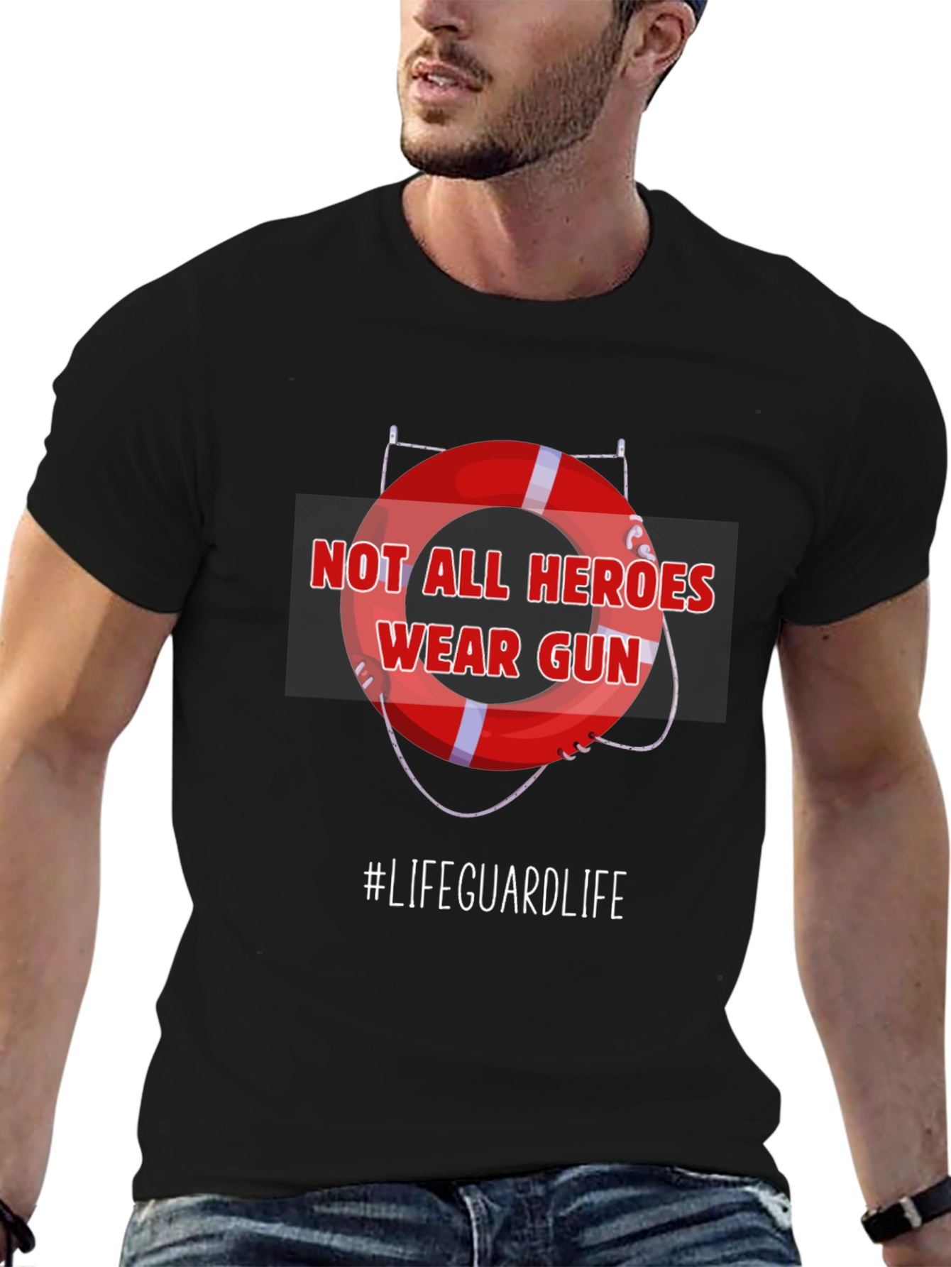 Lifeguard Hero T-Shirt - Not All Heroes Wear Guns
