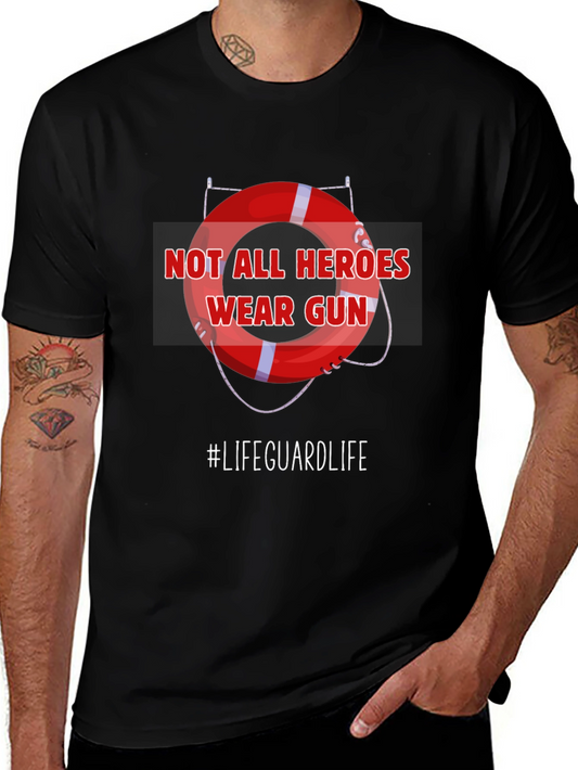 Lifeguard Hero T-Shirt - Not All Heroes Wear Guns