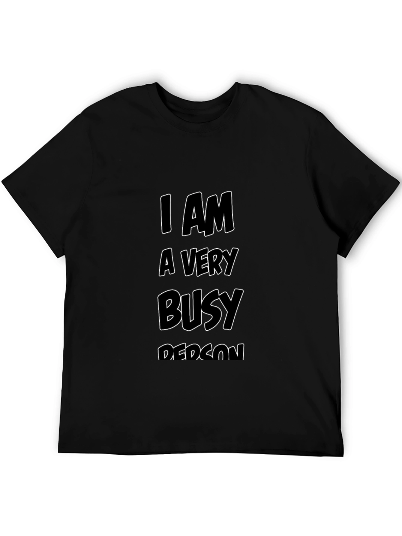 Busy Person Black Tee - Statement T-Shirt