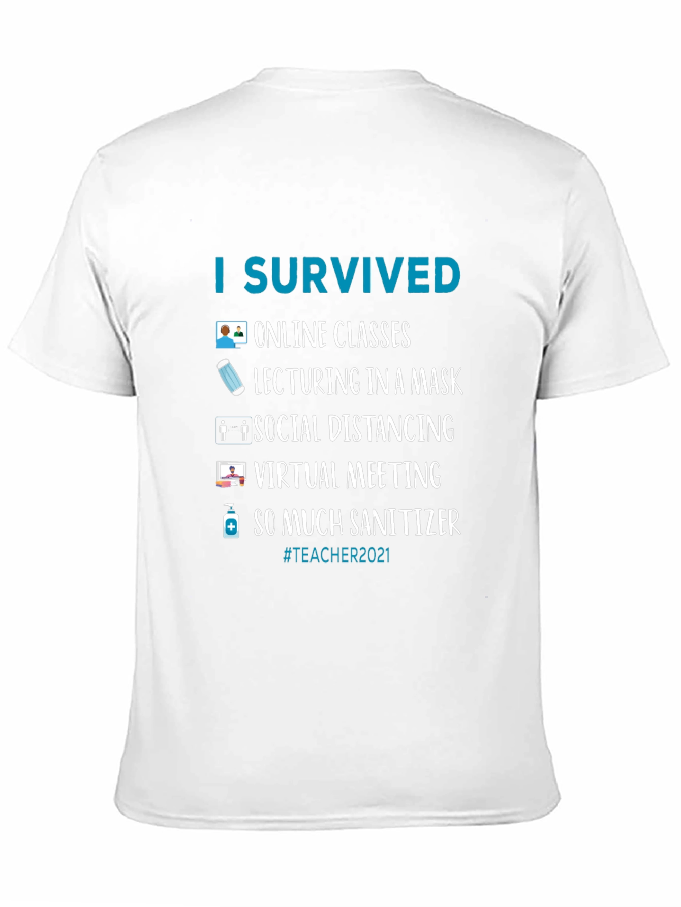 I Survived Teacher 2021 T-Shirt