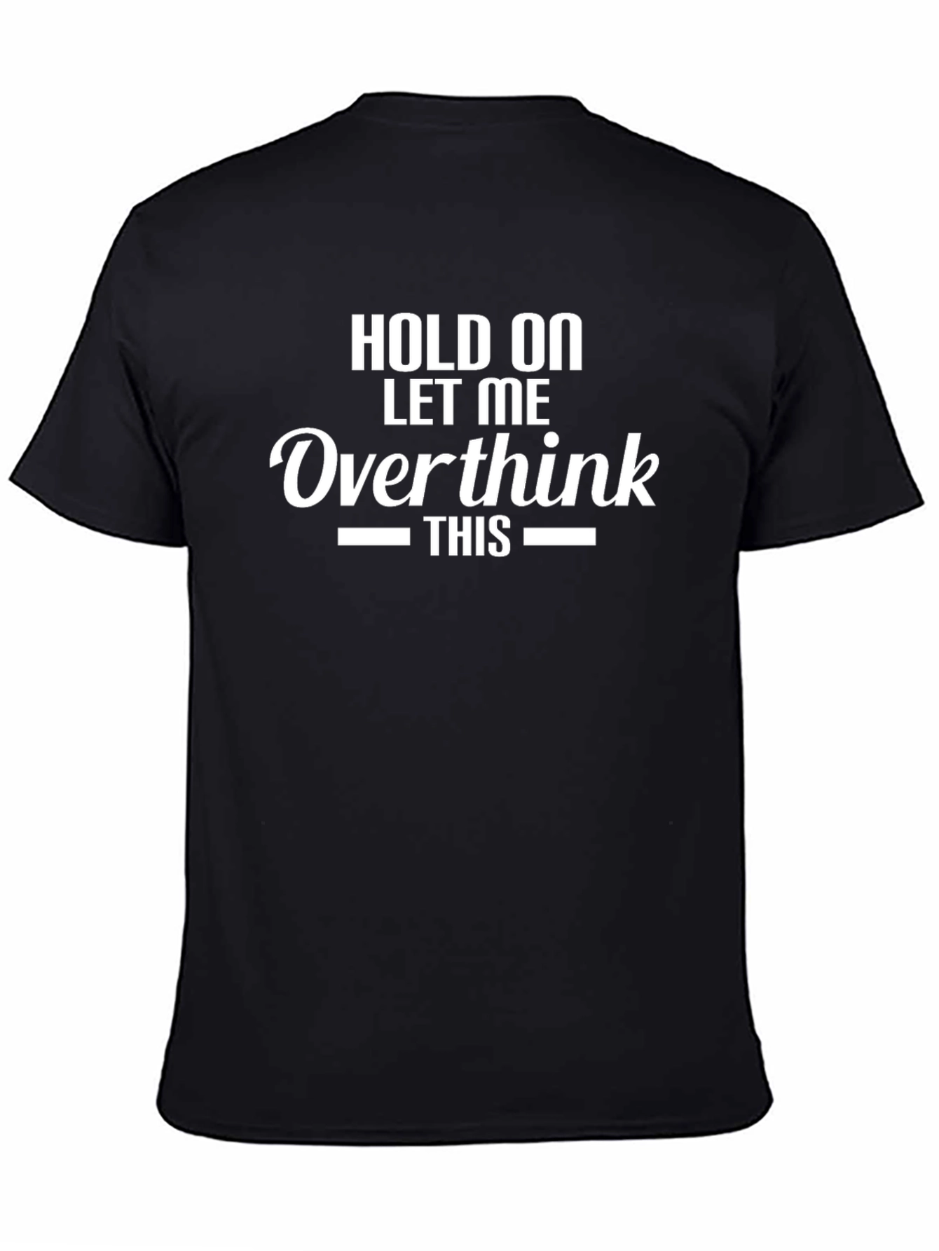 Overthink This Black Graphic T-Shirt