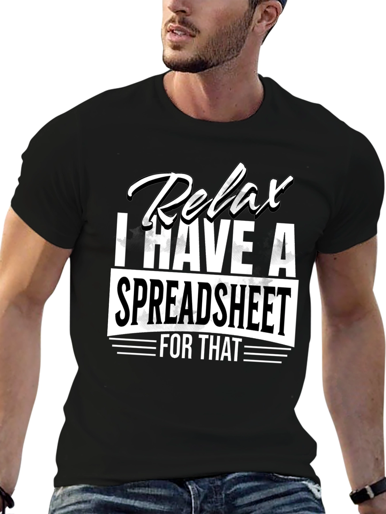 Relax Spreadsheet T-Shirt - Funny Data Analyst Tee
