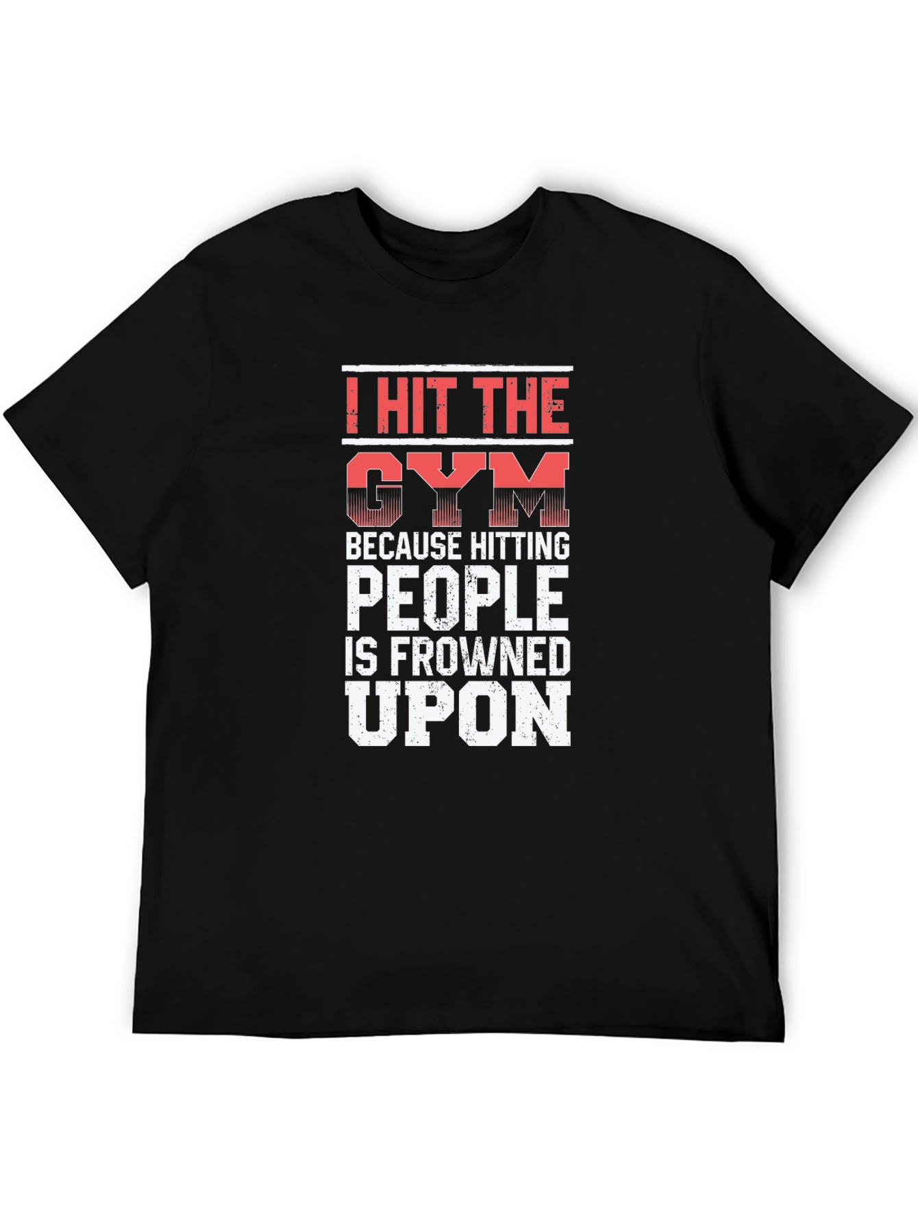 Gym Humor Graphic Tee - Fitness Motivation Shirt