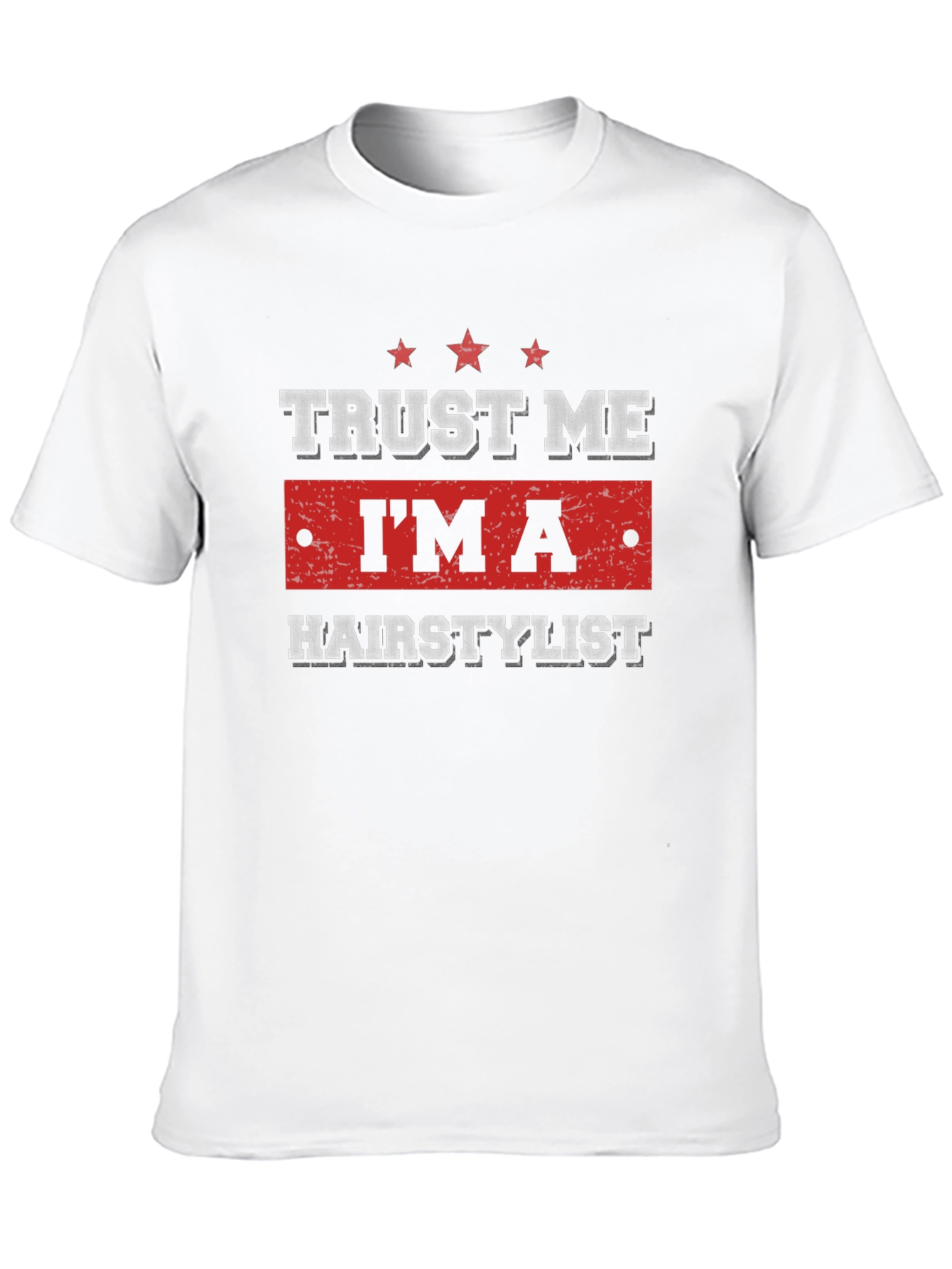Trust Me Im A Hairstylist Black T-Shirt