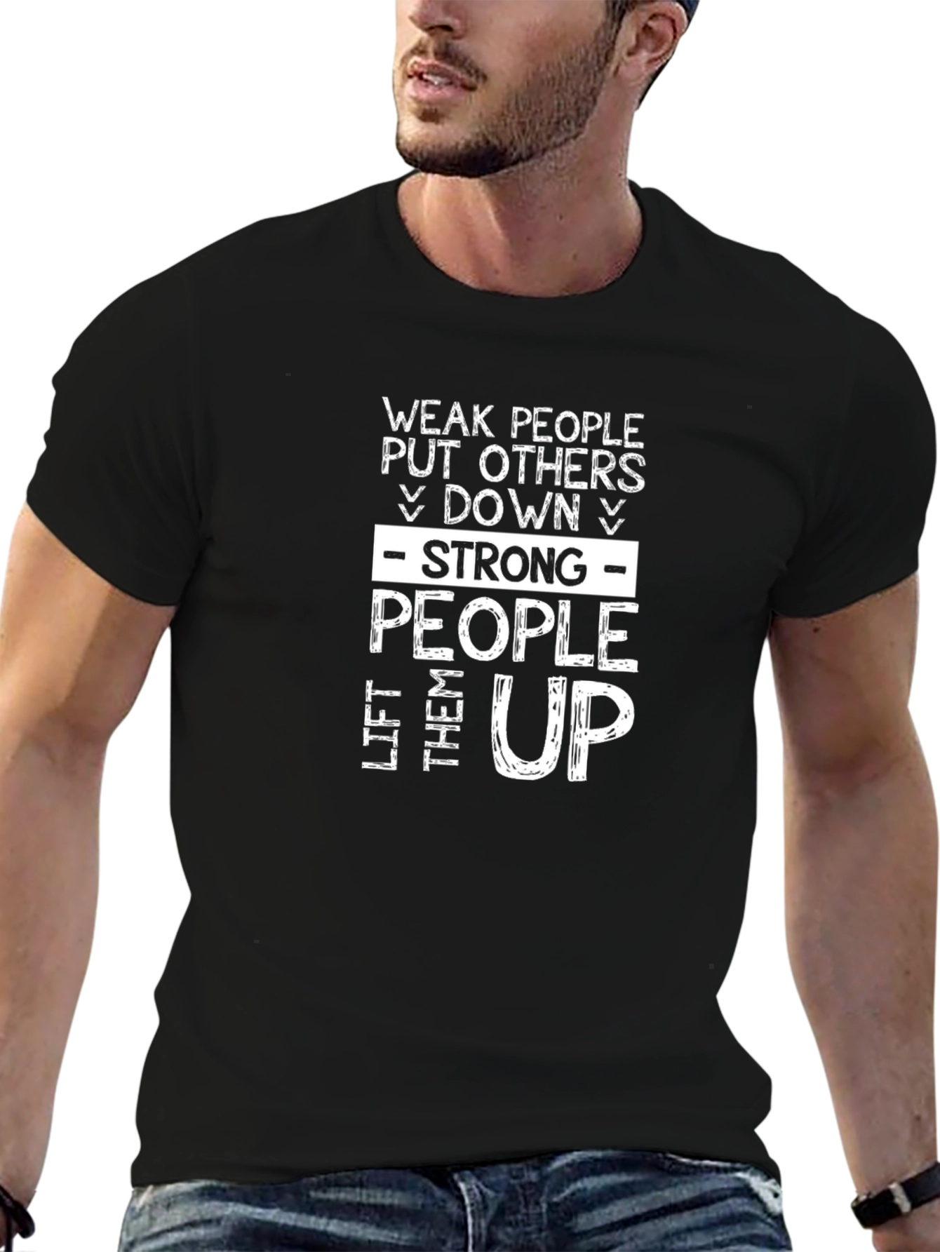 Motivational Graphic T-Shirt: Strong People Lift Others