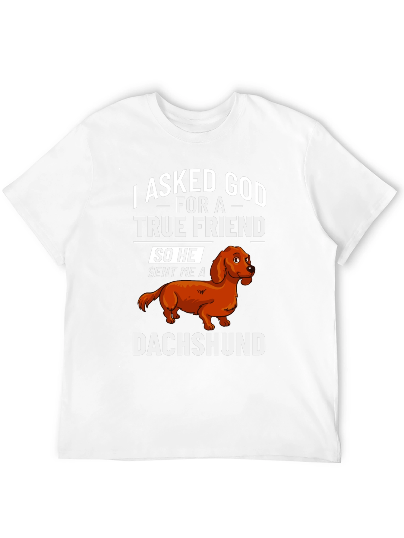 True Friend Dachshund T-Shirt