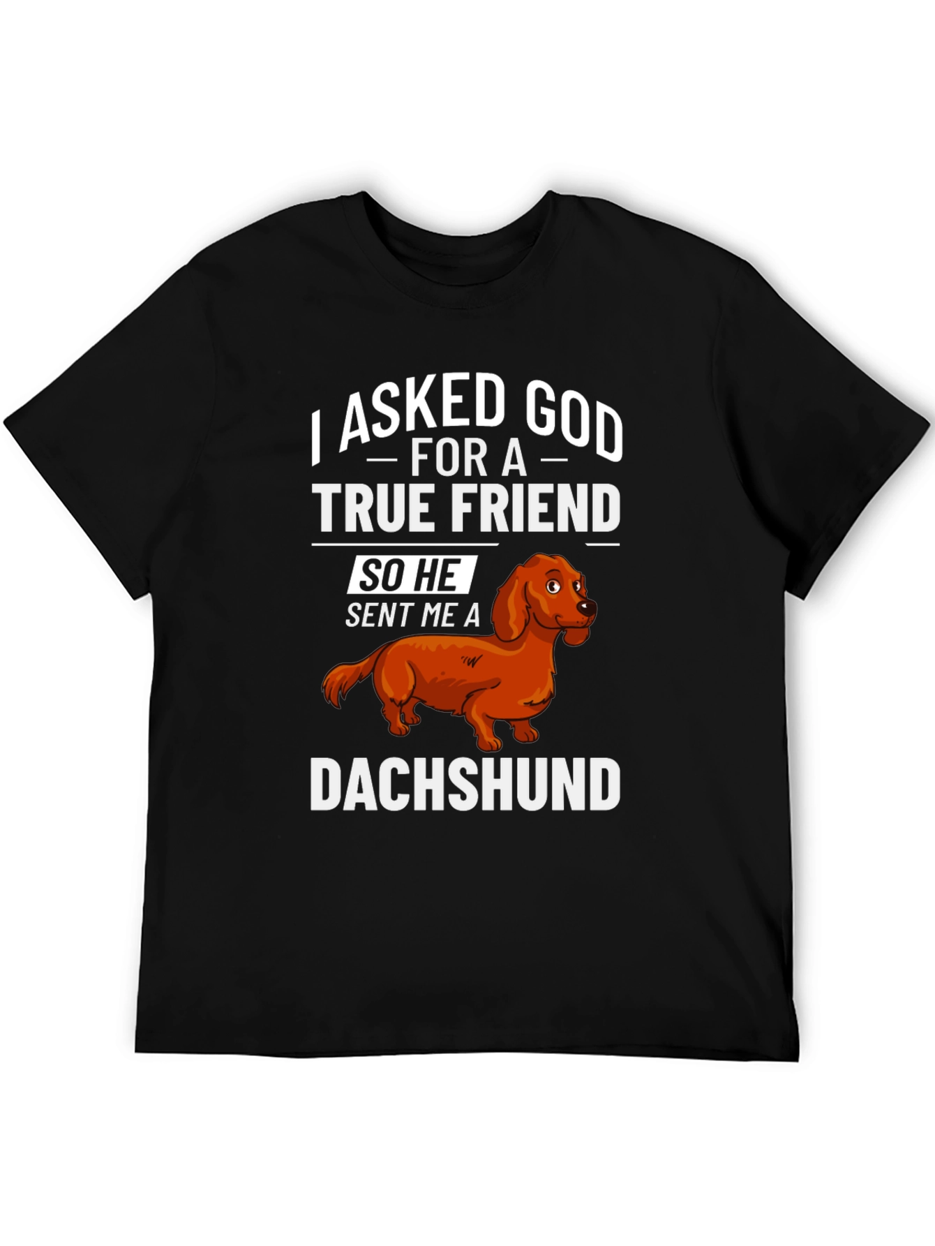 True Friend Dachshund T-Shirt