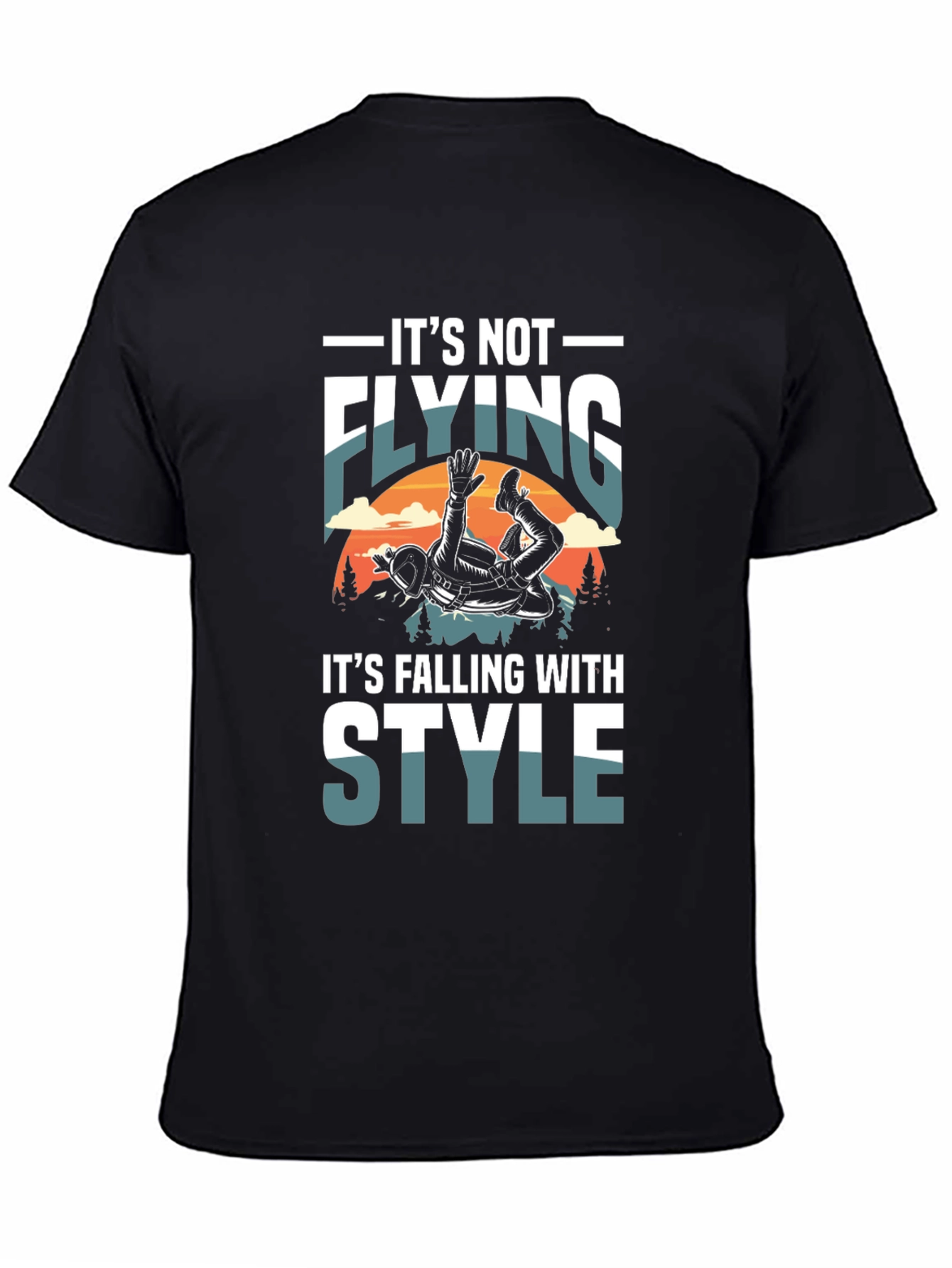 Its Not Flying Its Falling With Style T-Shirt