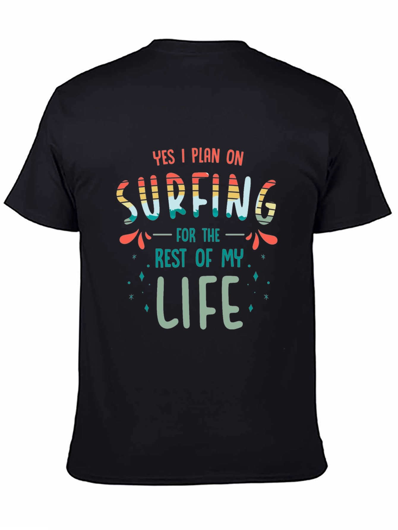 Yes I Plan on Surfing T-Shirt