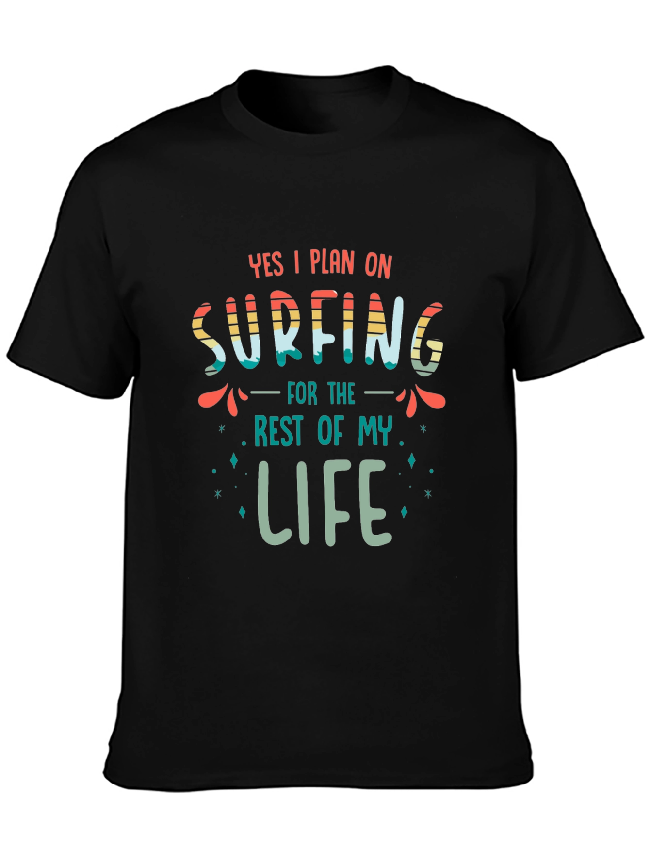 Yes I Plan on Surfing T-Shirt
