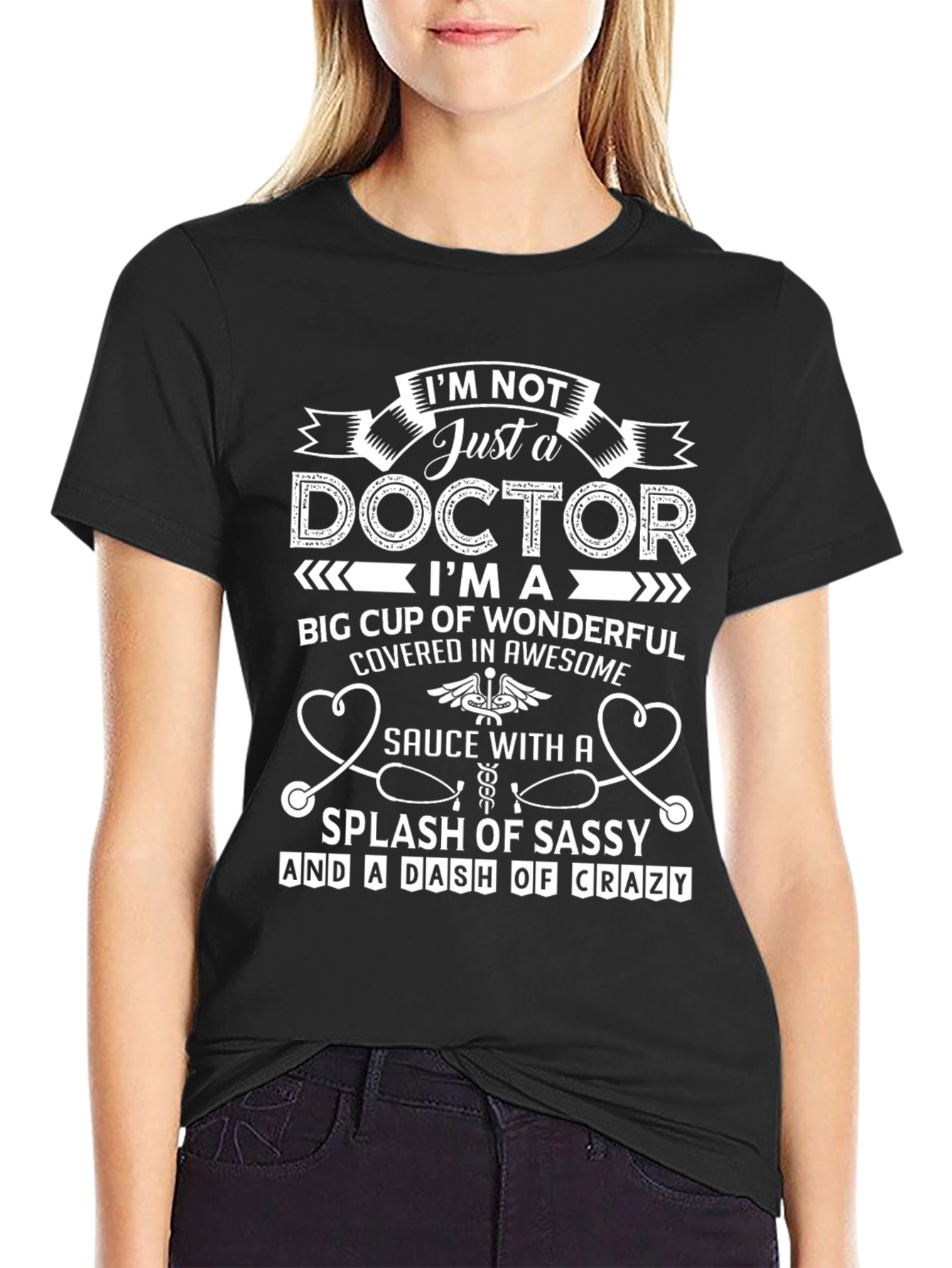 Im Not Just a Doctor T-Shirt