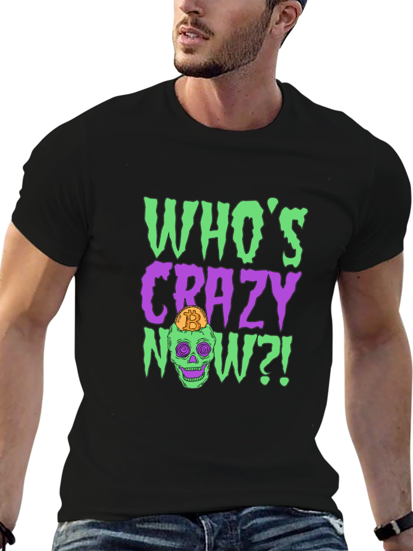 Whos Crazy Now? Bitcoin Skull Graphic T-Shirt
