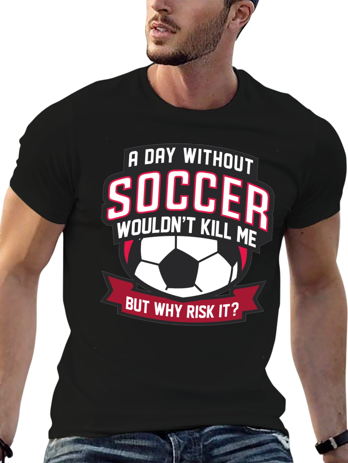 Soccer Lover T-Shirt: A Day Without Soccer