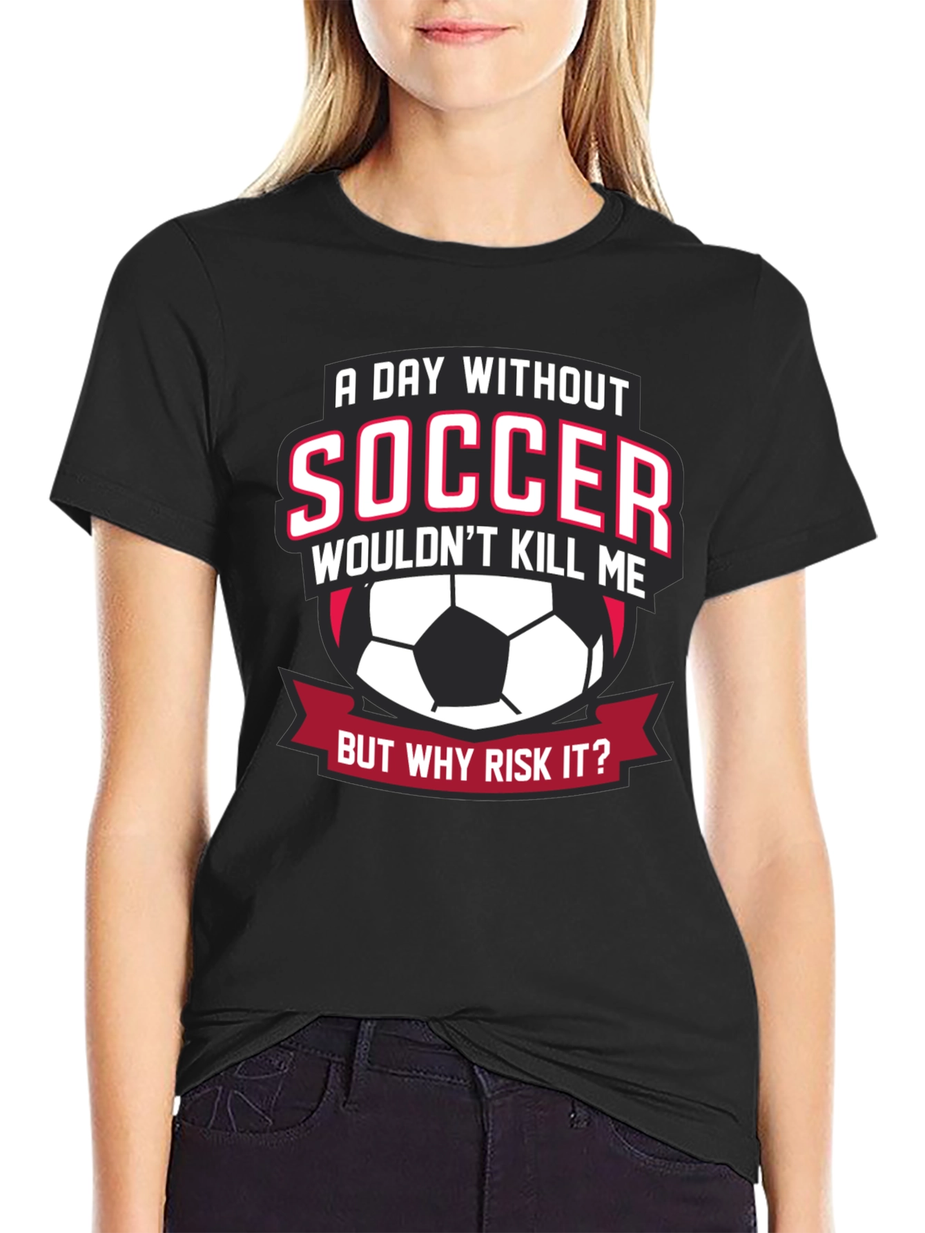 Soccer Lover T-Shirt: A Day Without Soccer