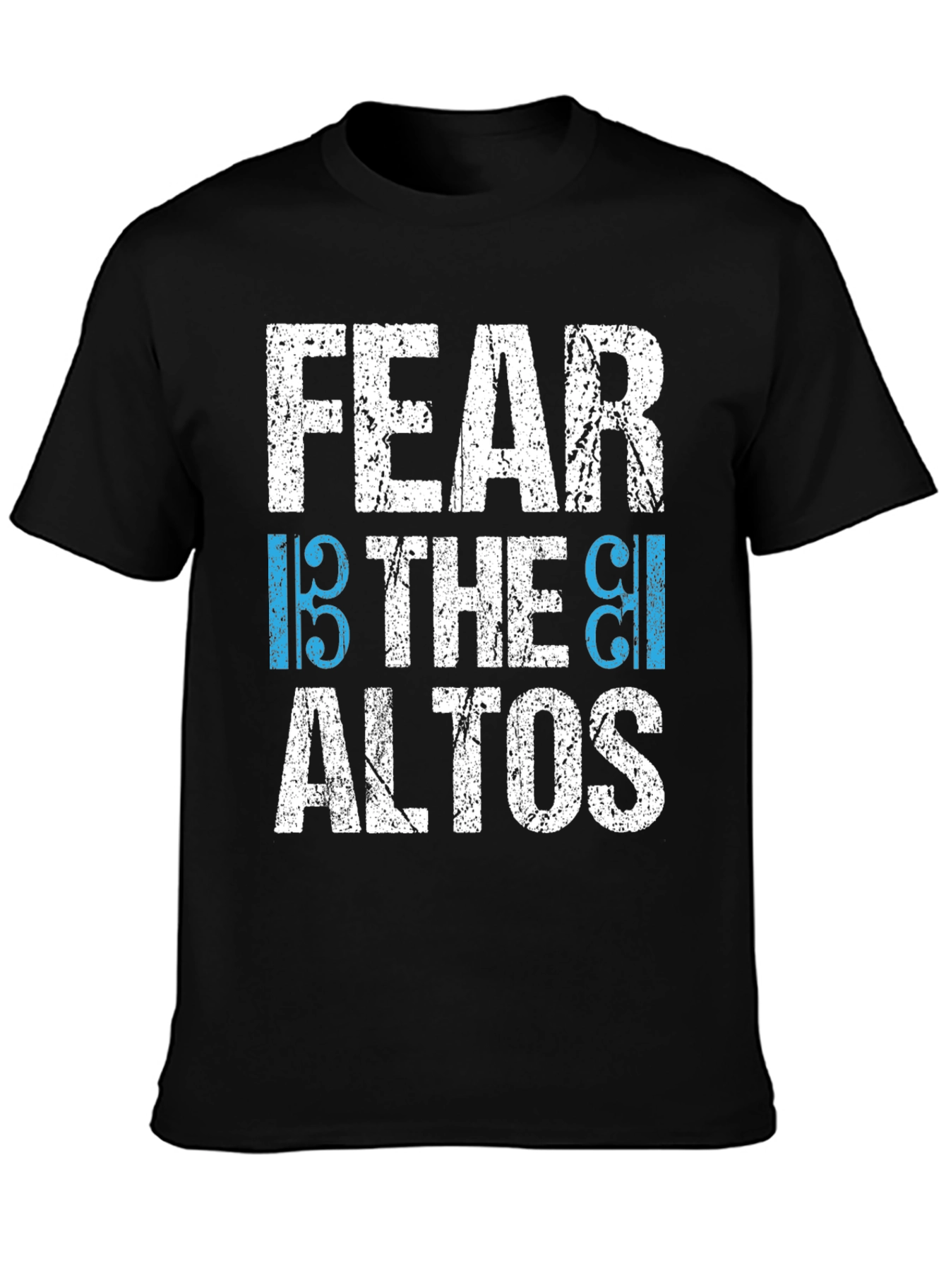 Fear the Altos Music T-Shirt