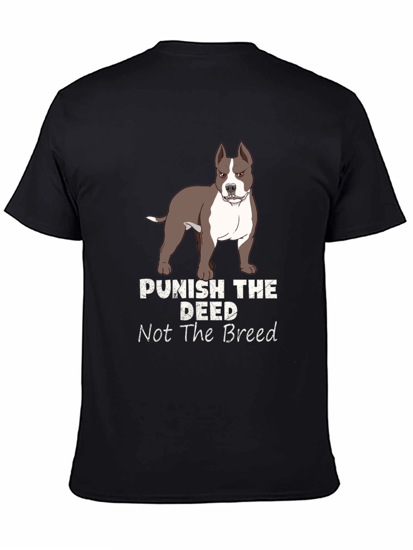 Punish the Deed Not the Breed T-Shirt