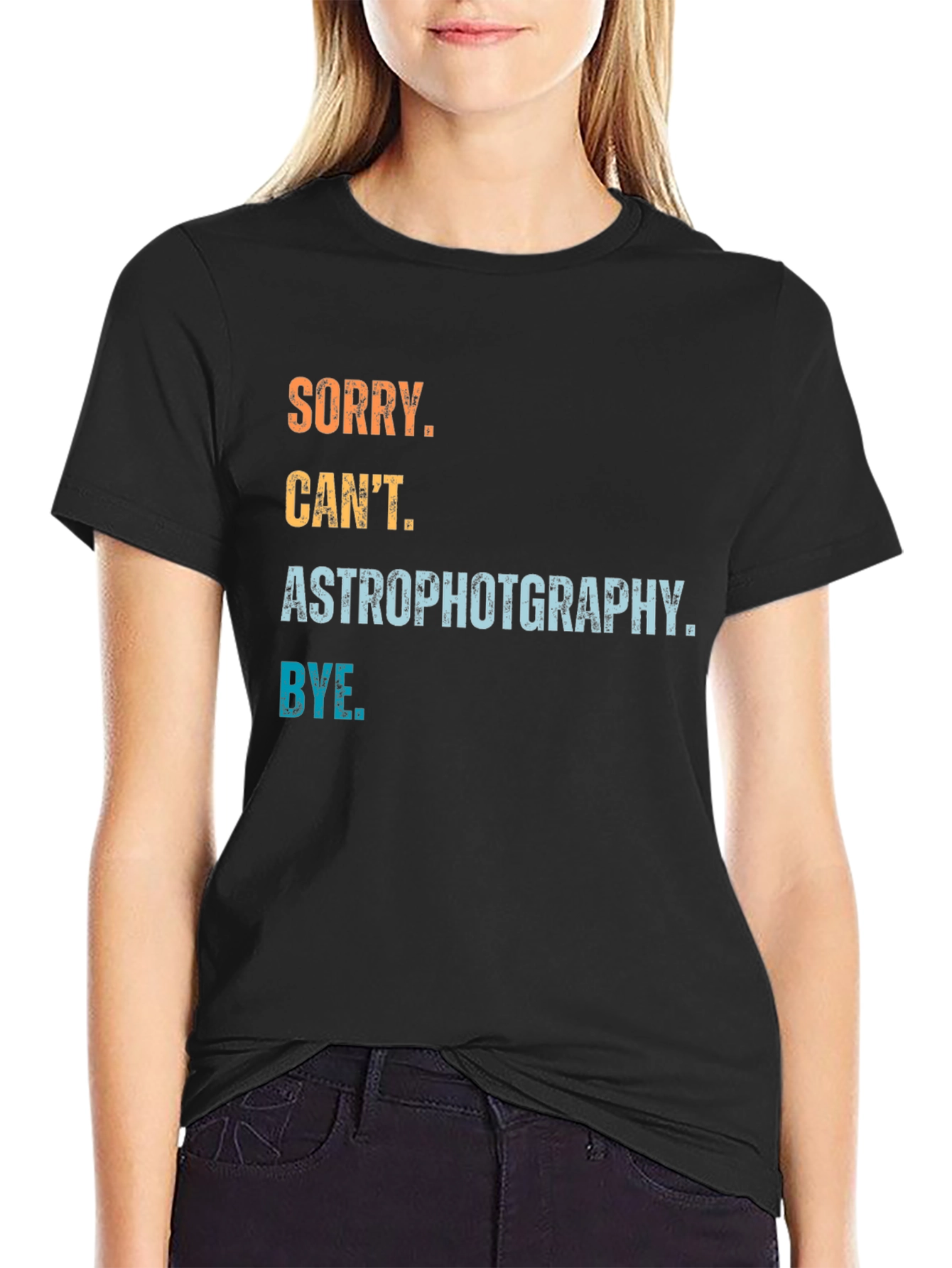 Astrophotography T-Shirt - Sorry Cant Bye Astronomy Gift