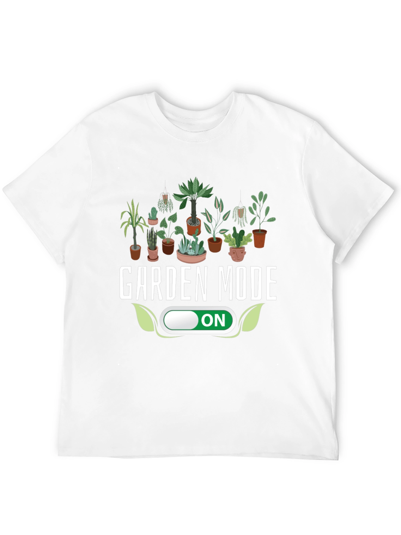 Garden Mode ON T-Shirt