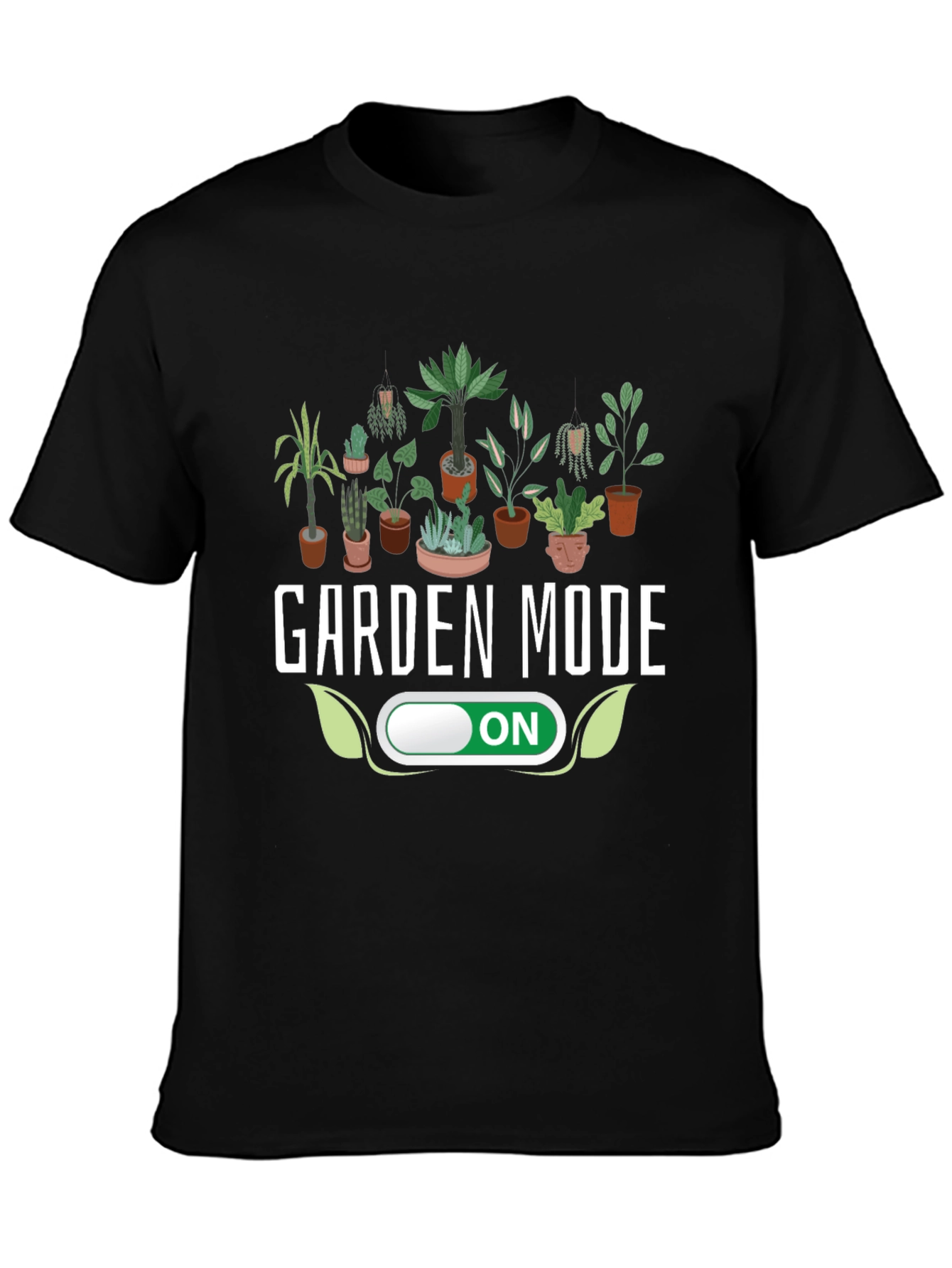 Garden Mode ON T-Shirt