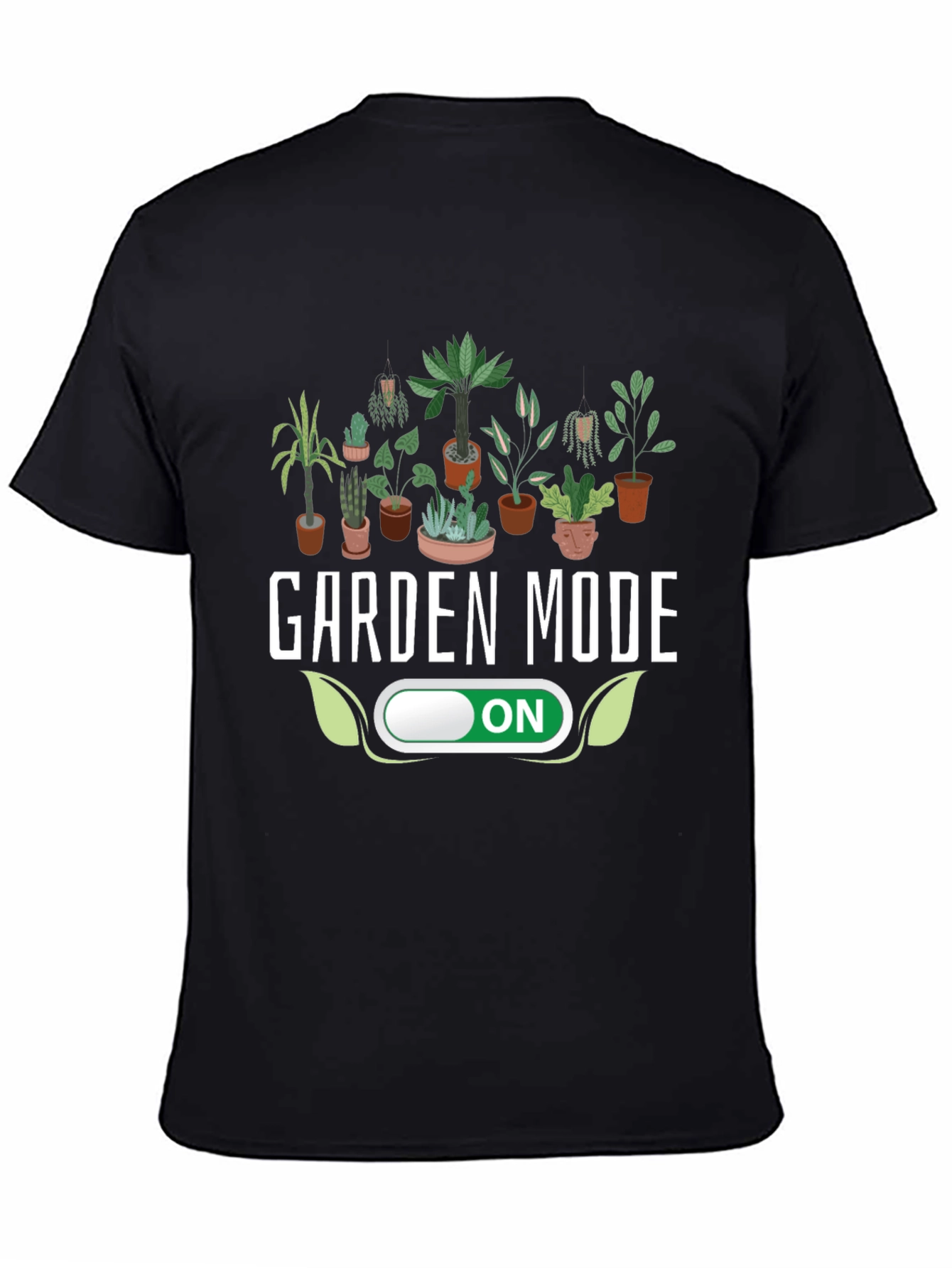 Garden Mode ON T-Shirt