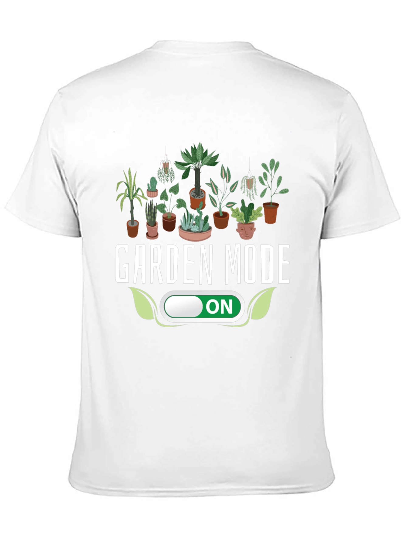 Garden Mode ON T-Shirt
