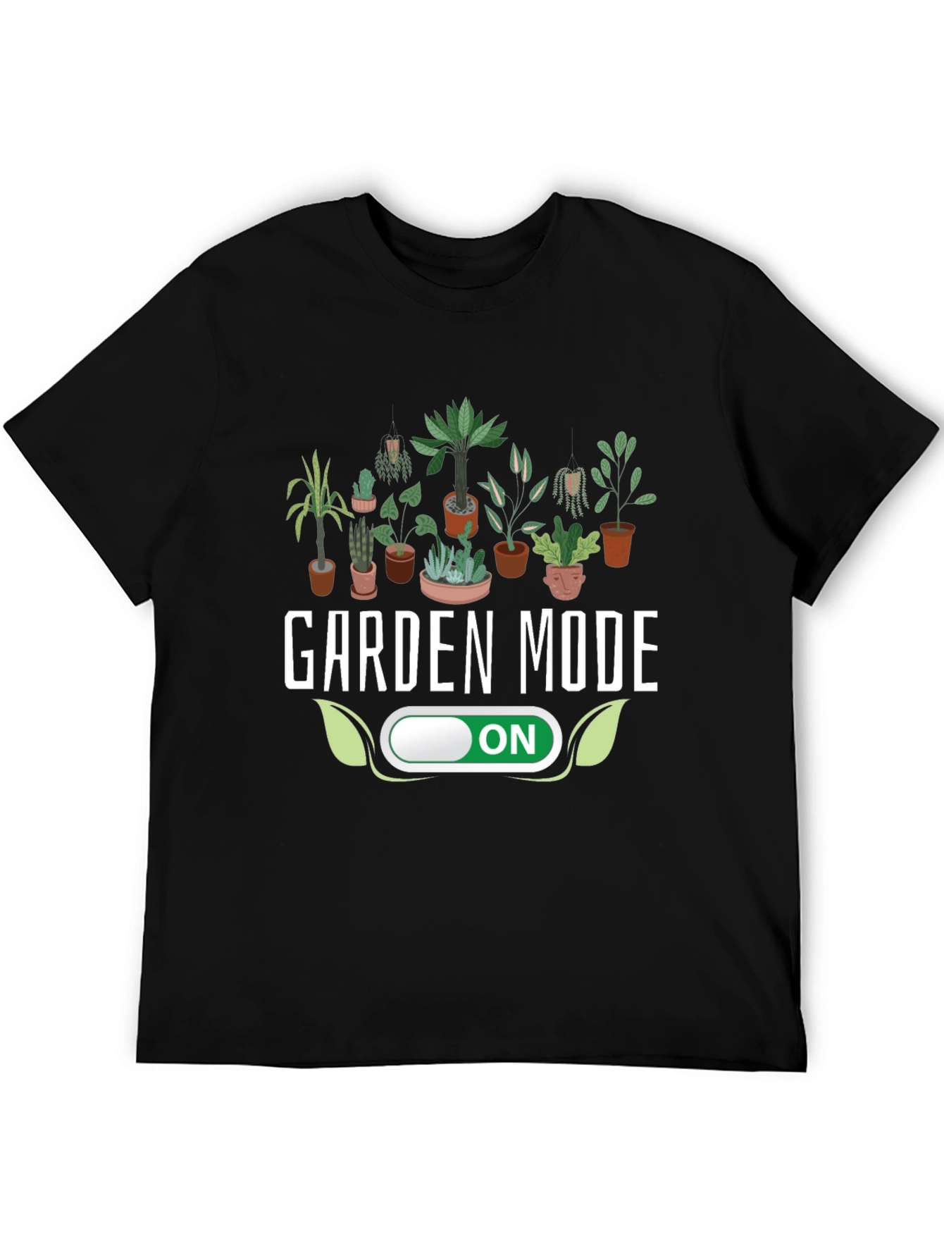 Garden Mode ON T-Shirt