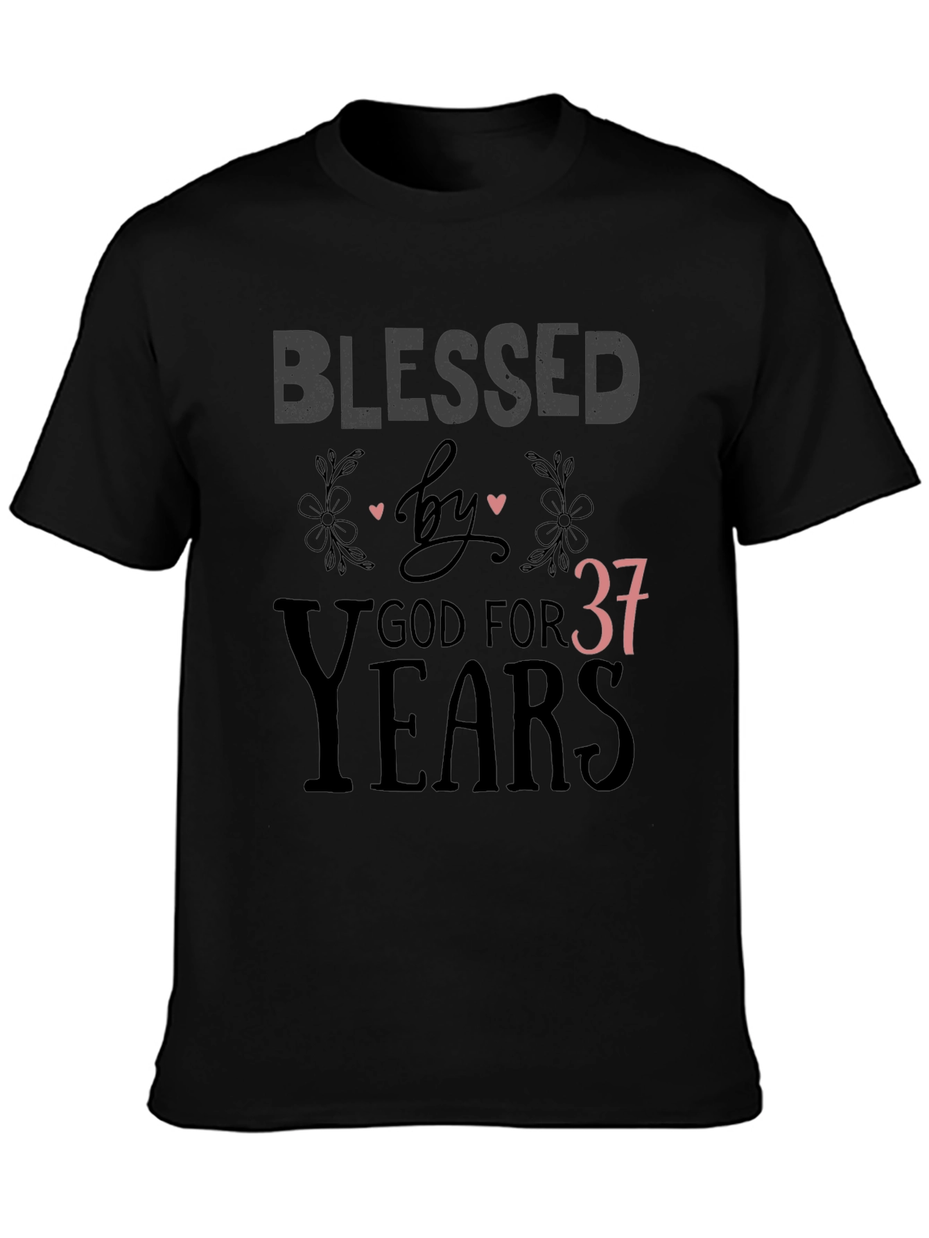Blessed by God For 37 Years T-Shirt