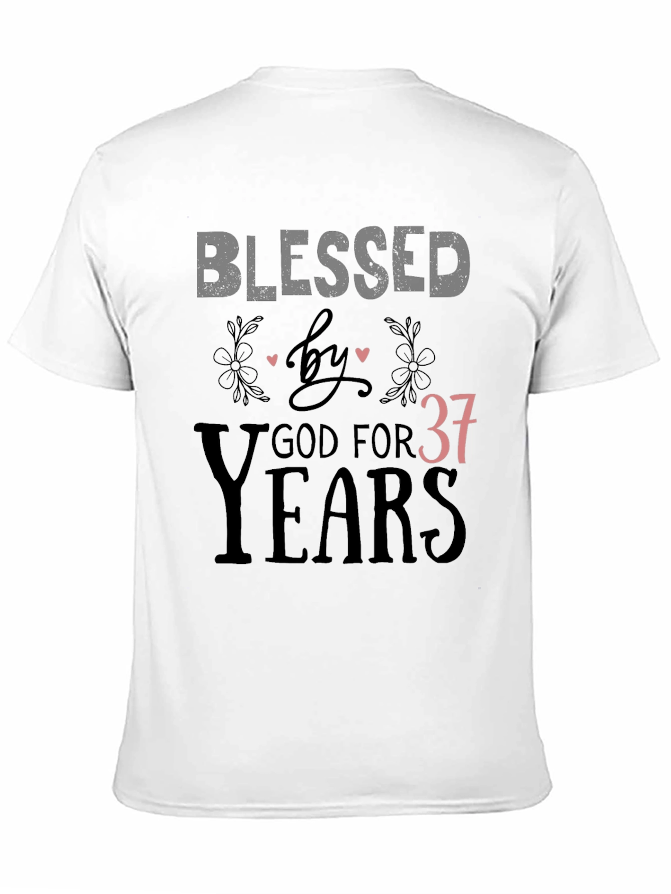 Blessed by God For 37 Years T-Shirt