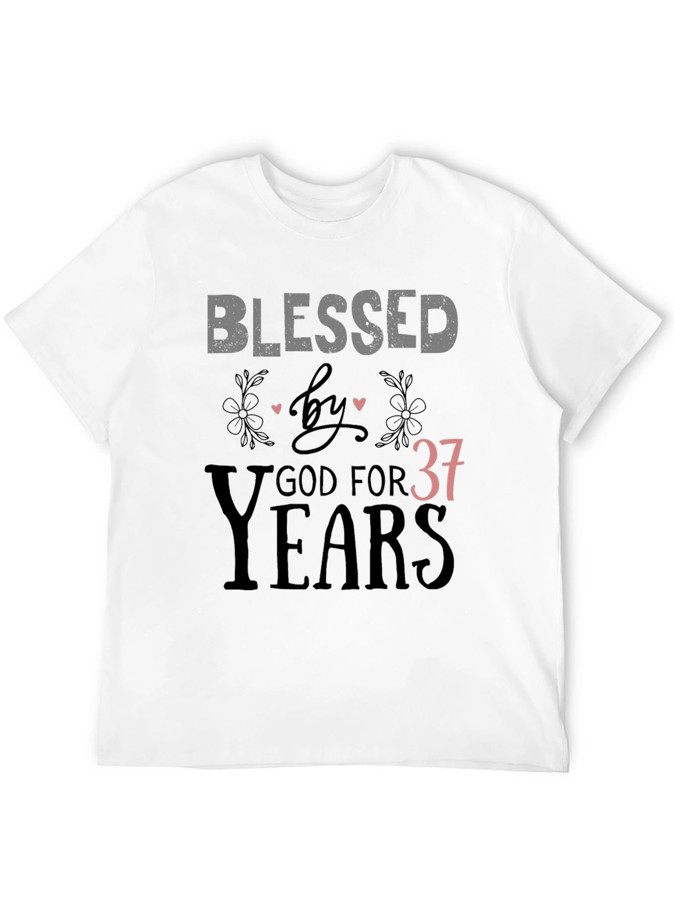 Blessed by God For 37 Years T-Shirt
