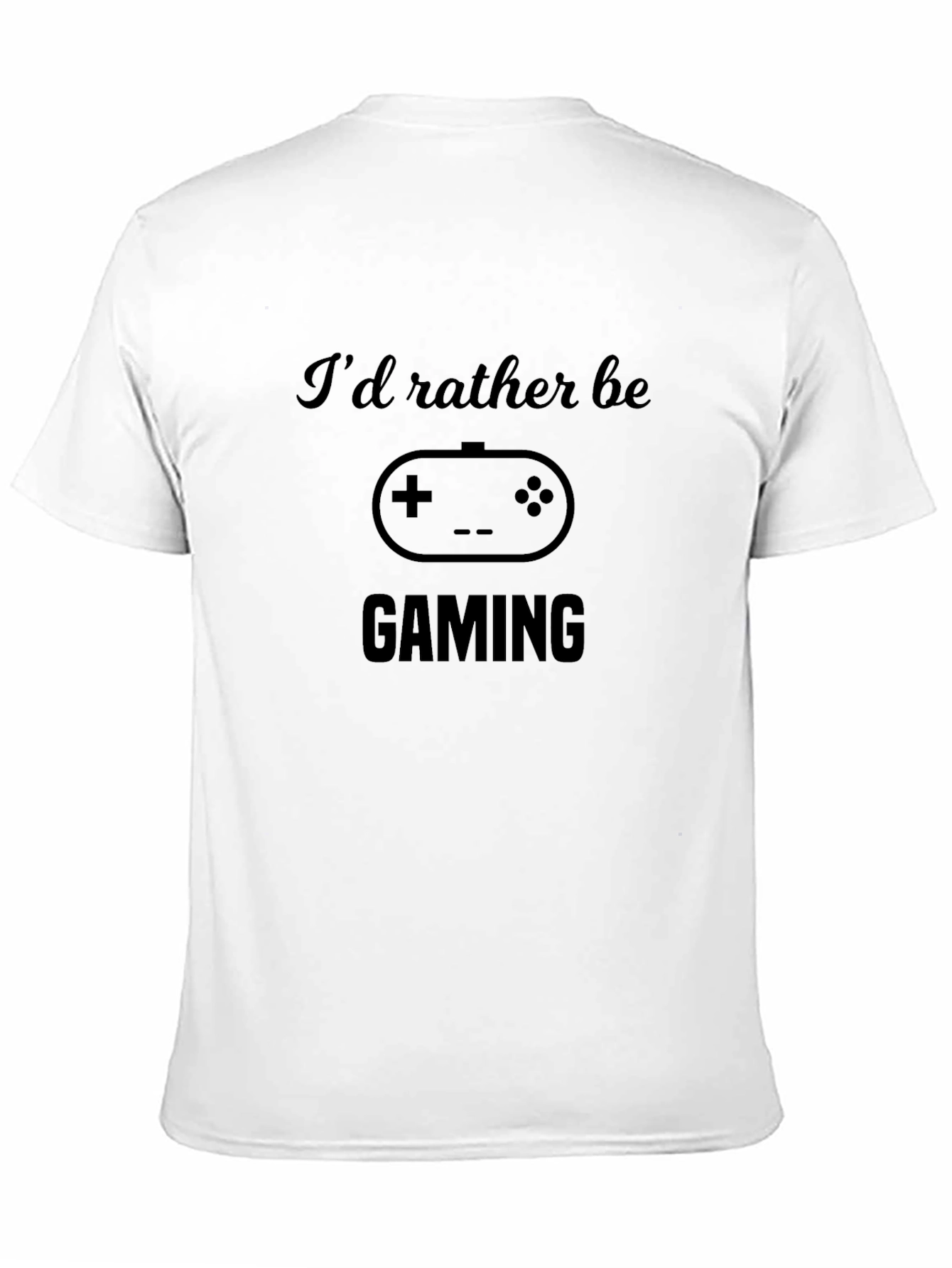 Id Rather Be Gaming T-Shirt - Gamer Gift