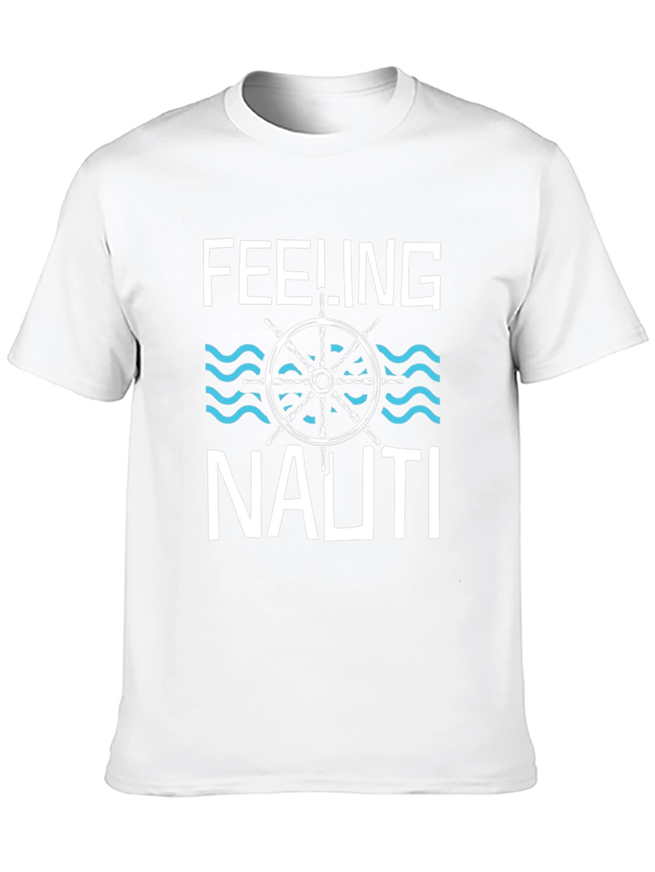 Feeling Nauti T-Shirt - Nautical Design