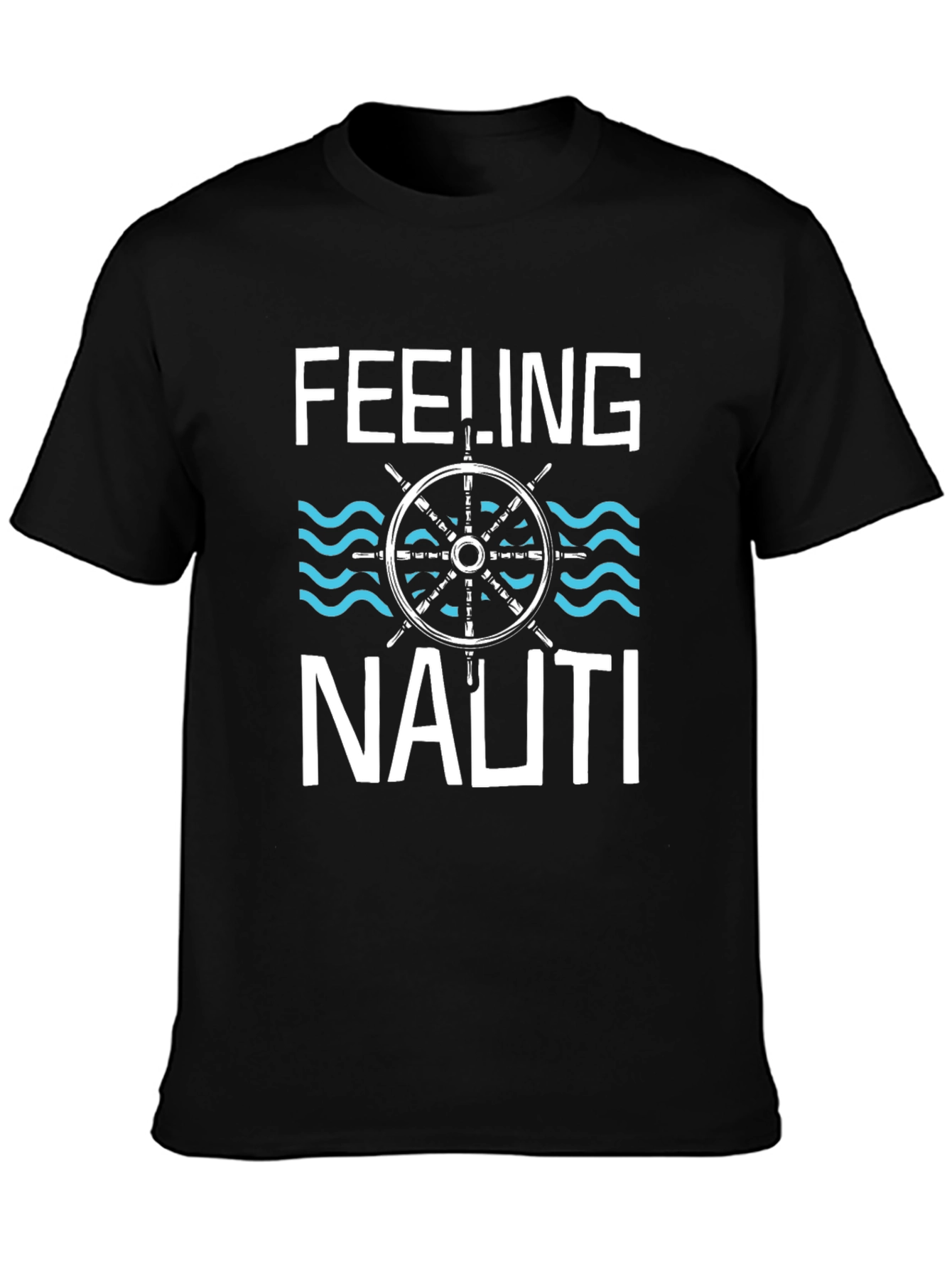 Feeling Nauti T-Shirt - Nautical Design