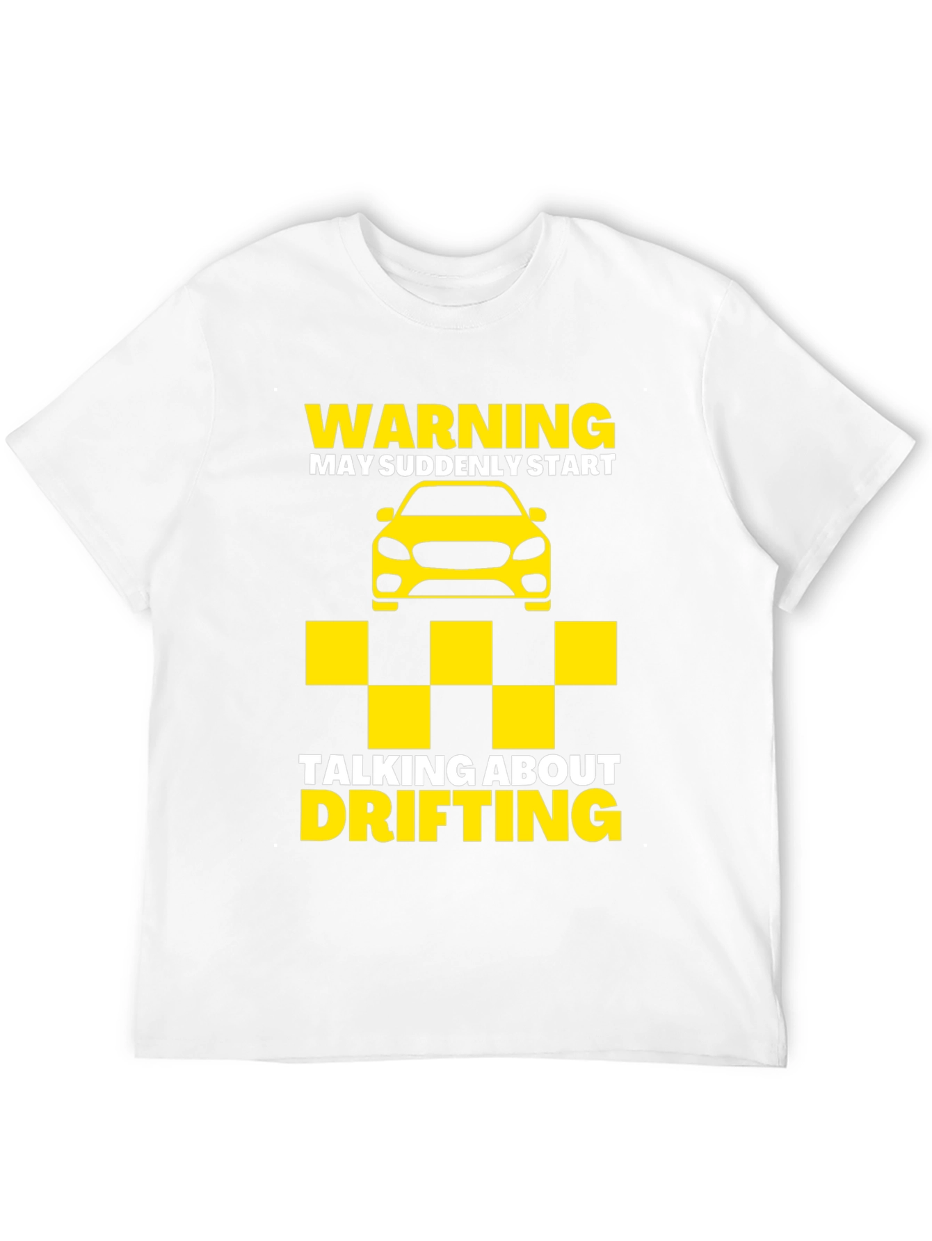 Warning May Talk About Drifting T-Shirt