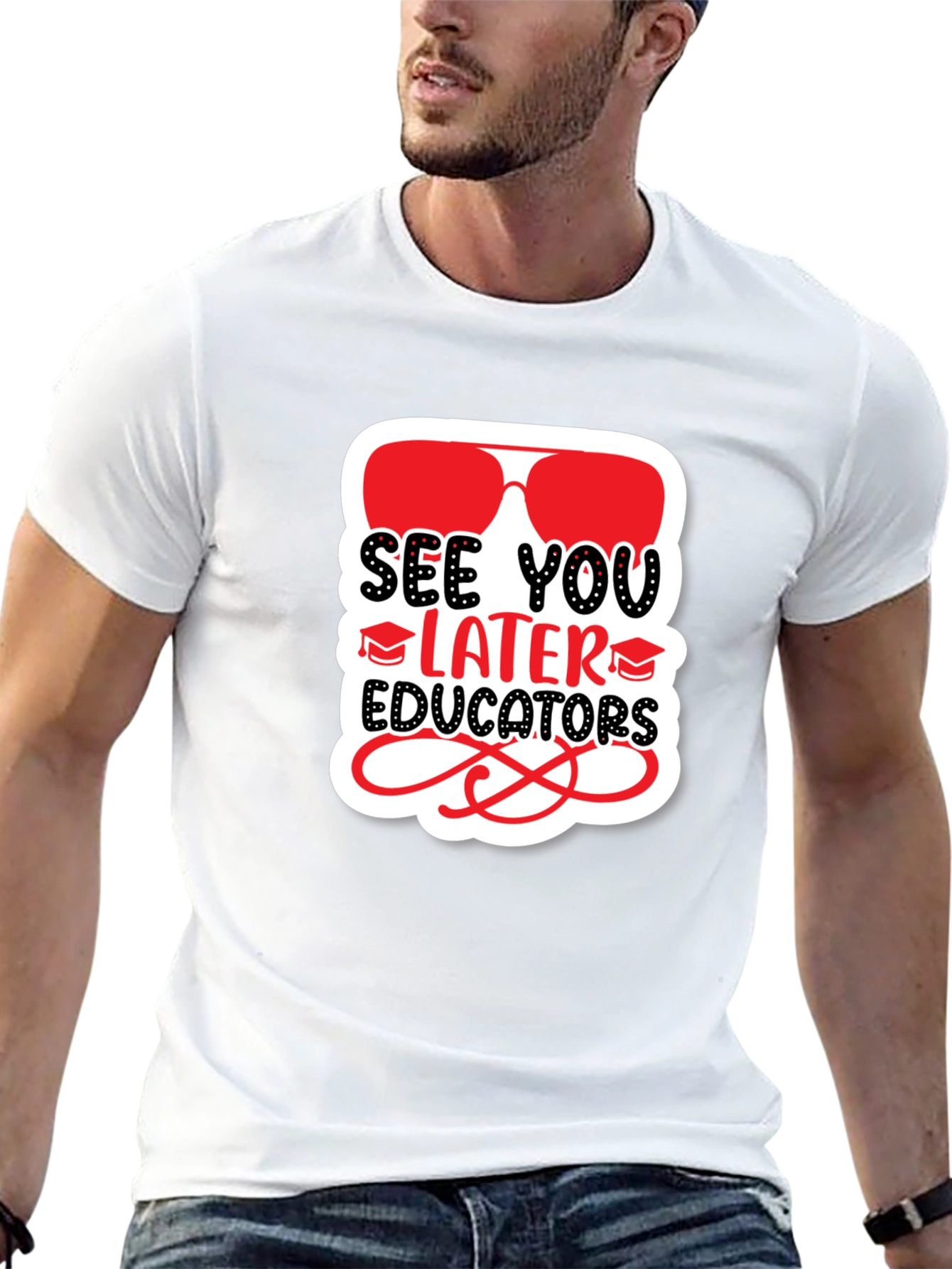 See You Later Educators T-Shirt