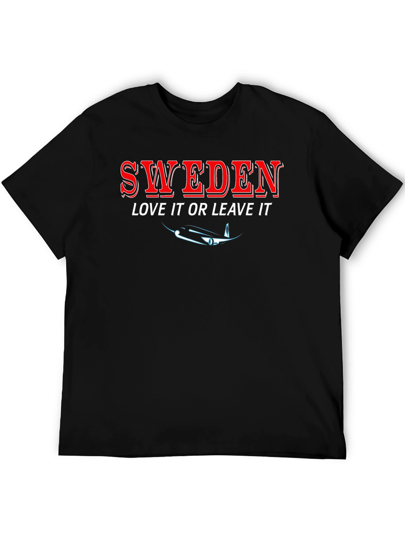 Sweden Love It Or Leave It T-Shirt