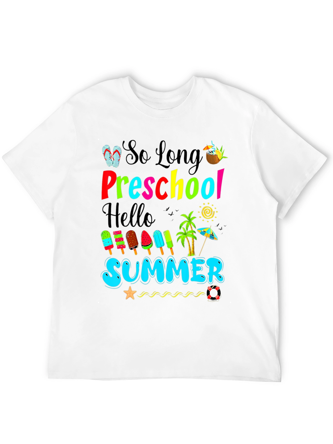 So Long Preschool Hello Summer T-Shirt