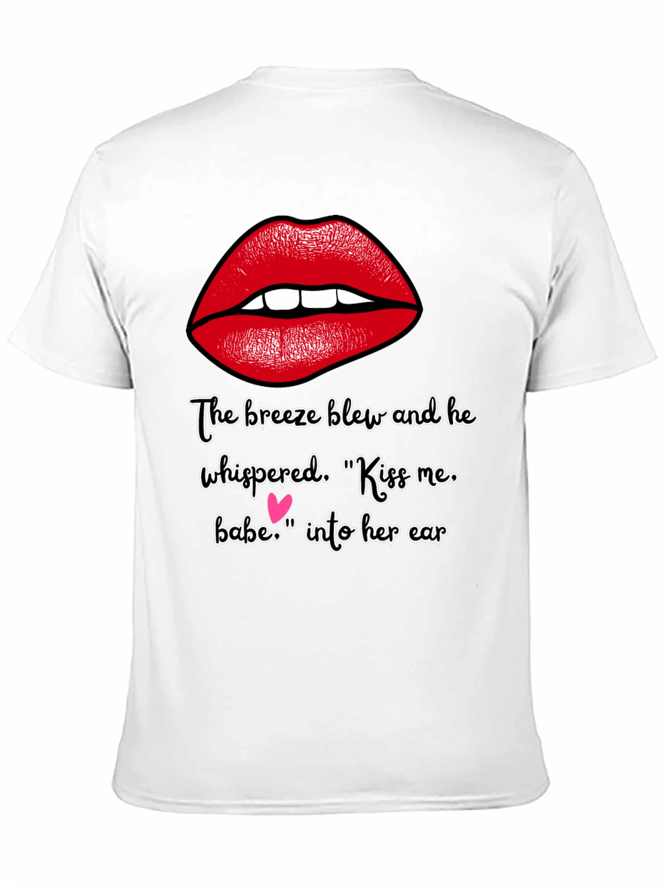 Kiss Me Babe T-Shirt