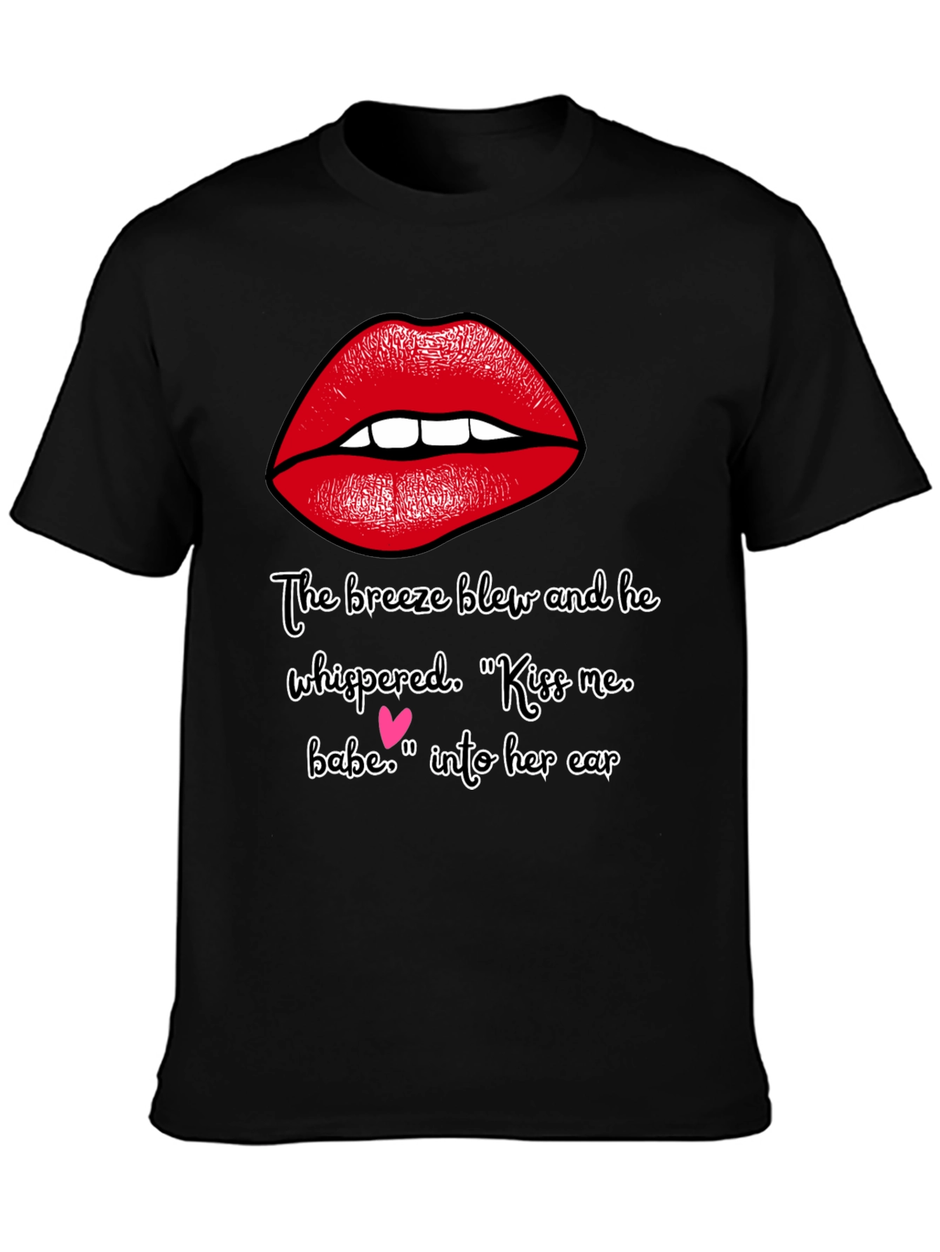 Kiss Me Babe T-Shirt
