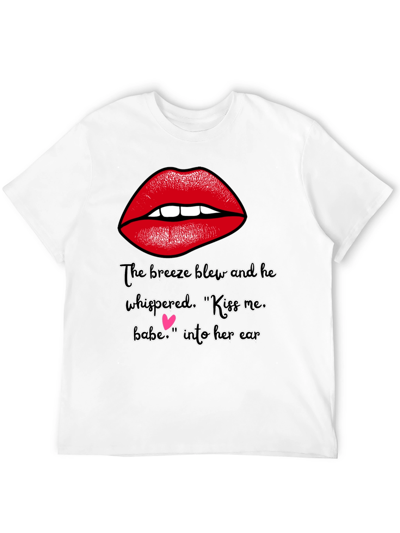 Kiss Me Babe T-Shirt