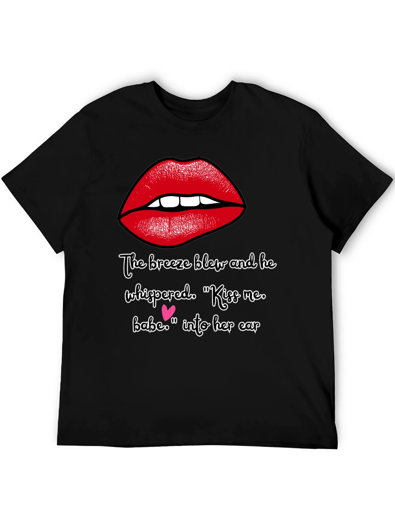 Kiss Me Babe T-Shirt