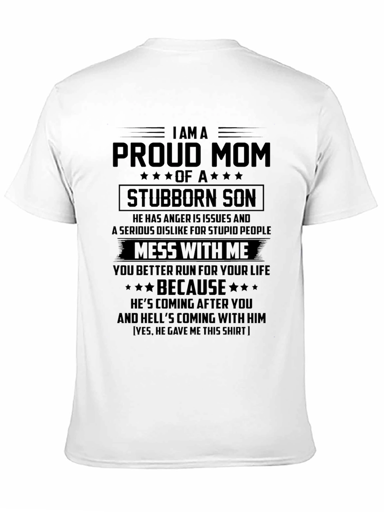 Proud Mom Stubborn Son Black T-Shirt