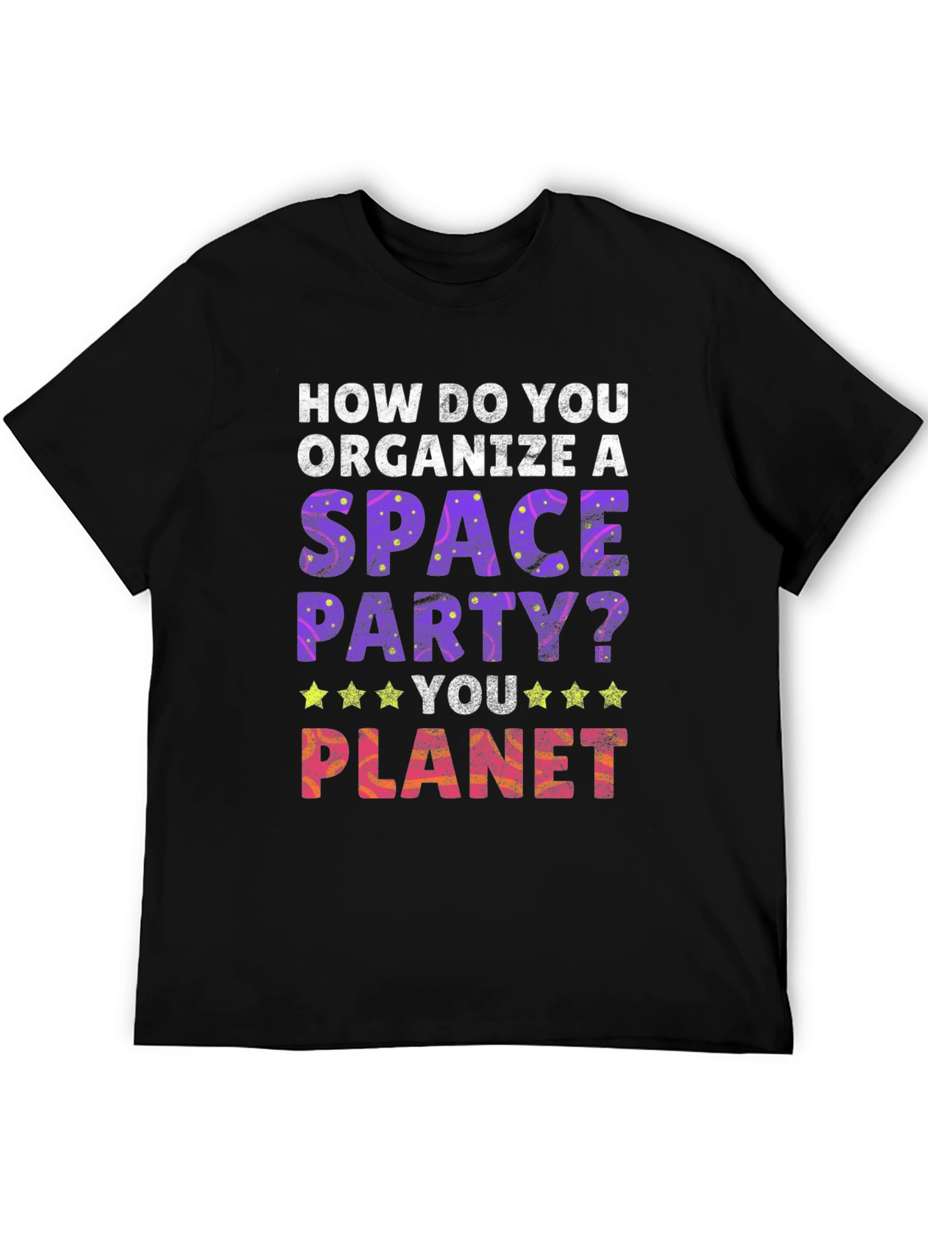 Space Party T-Shirt - You Planet!