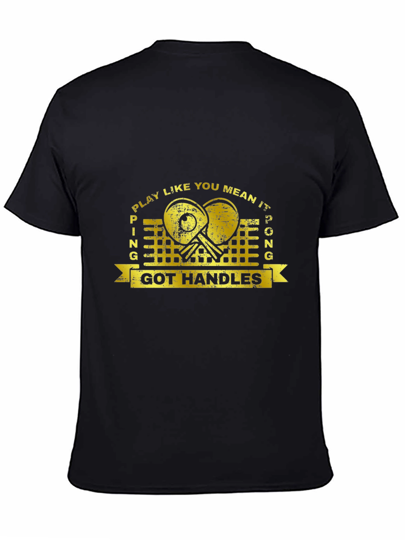 Play Ping Pong T-Shirt - Got Handles Graphic Tee