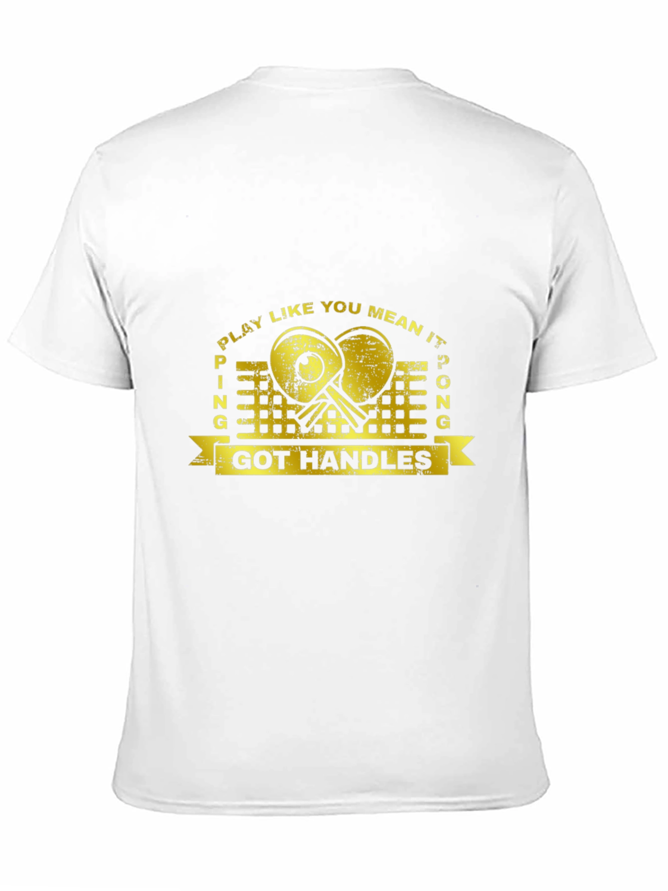 Play Ping Pong T-Shirt - Got Handles Graphic Tee