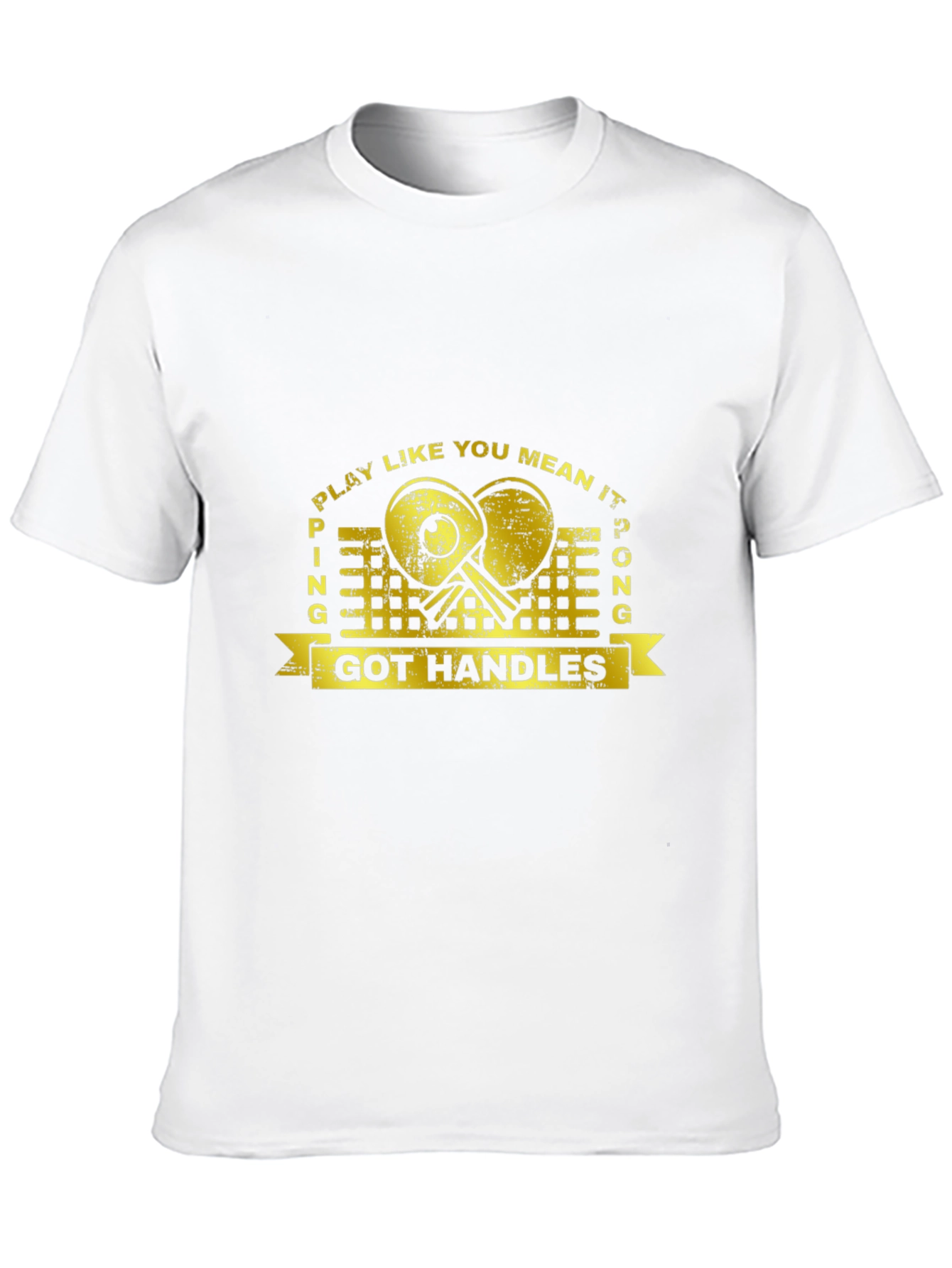 Play Ping Pong T-Shirt - Got Handles Graphic Tee