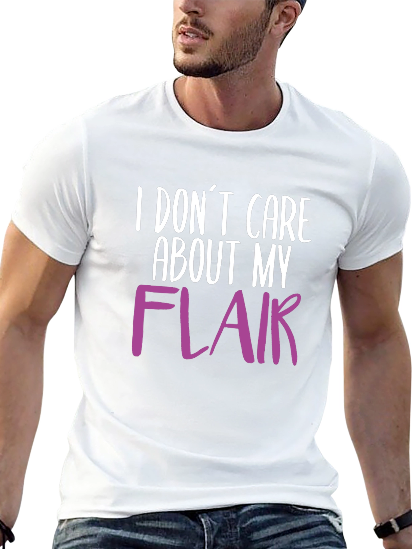 I Dont Care About My Flair T-Shirt