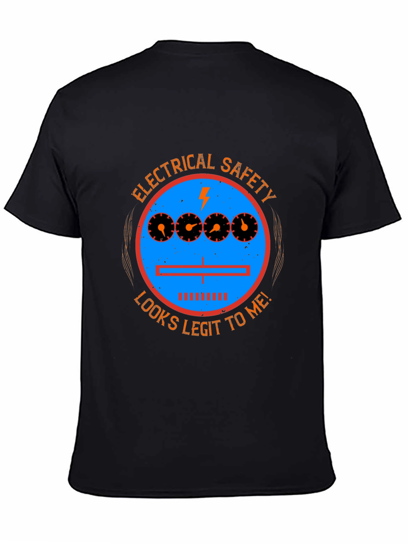 Electrical Safety Looks Legit Graphic Tee