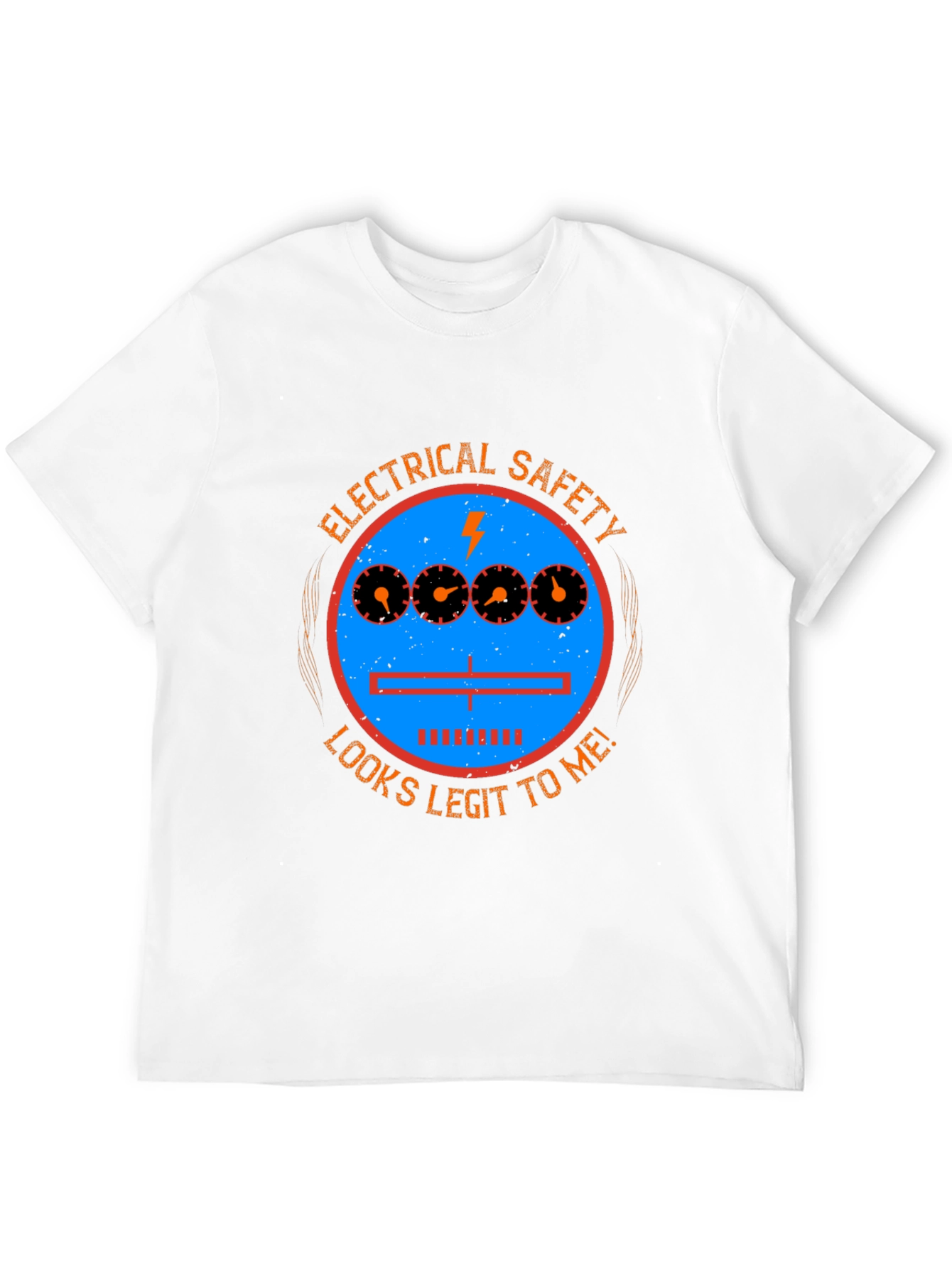 Electrical Safety Looks Legit Graphic Tee