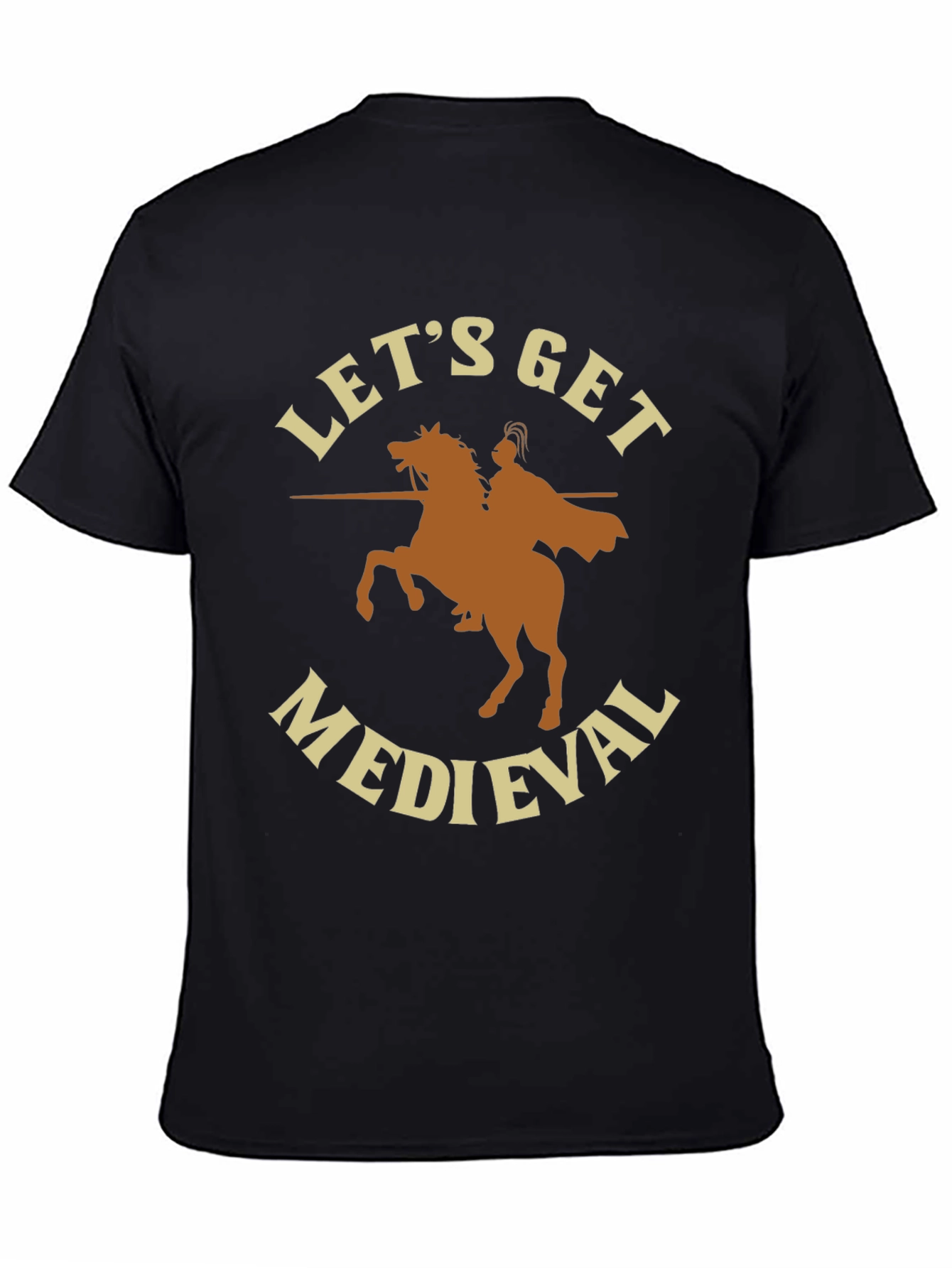 Lets Get Medieval T-Shirt - Black